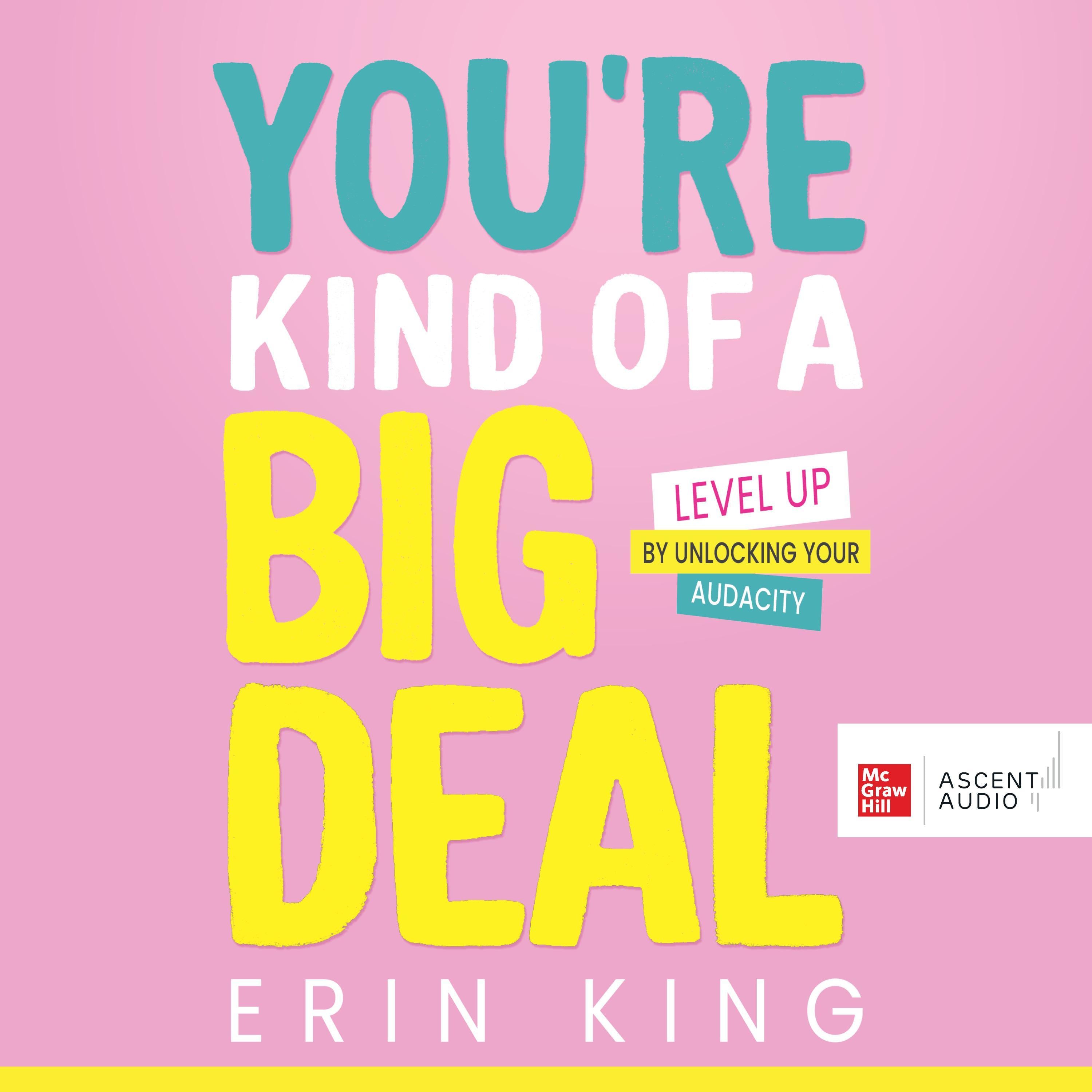 You're Kind of a Big Deal