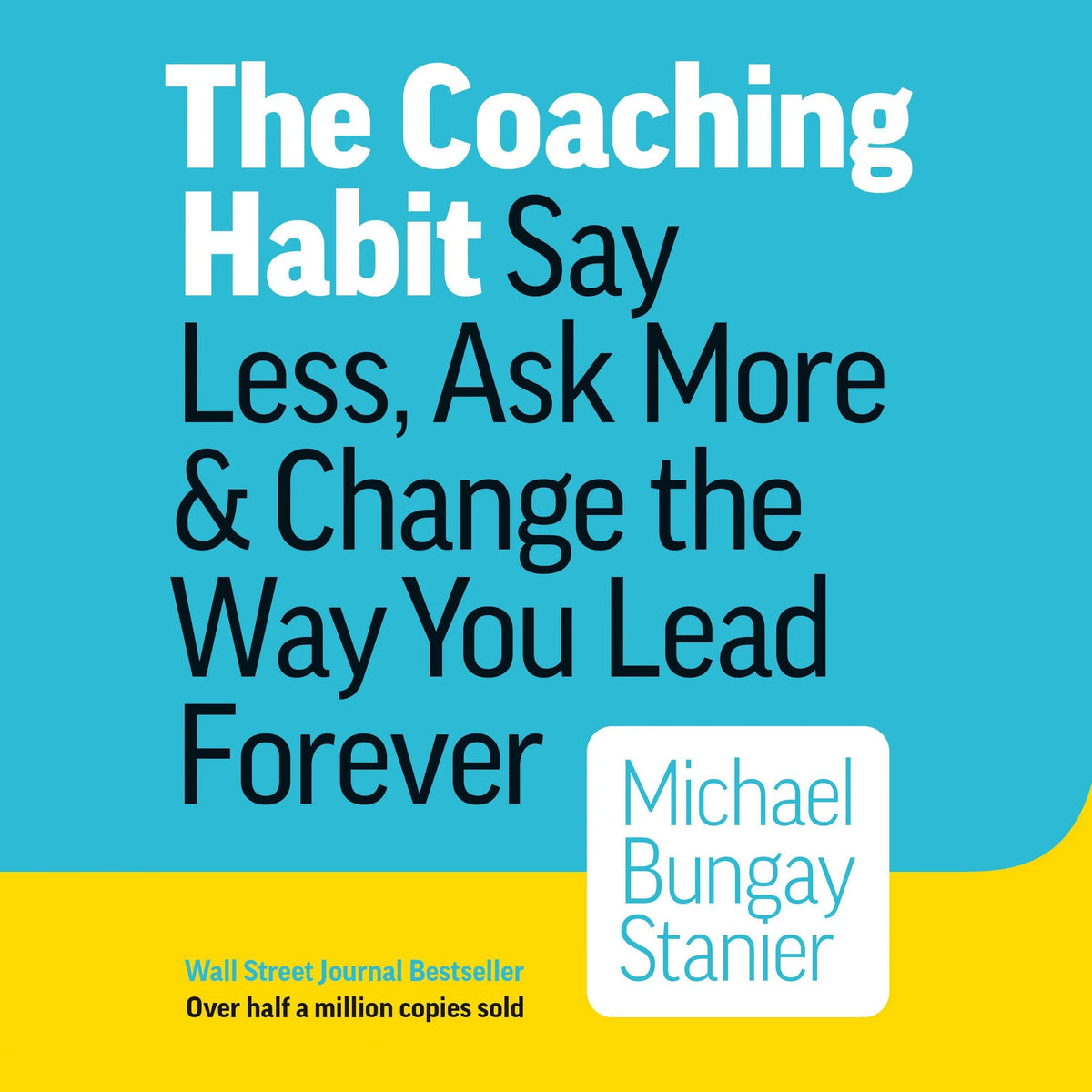 The Coaching Habit