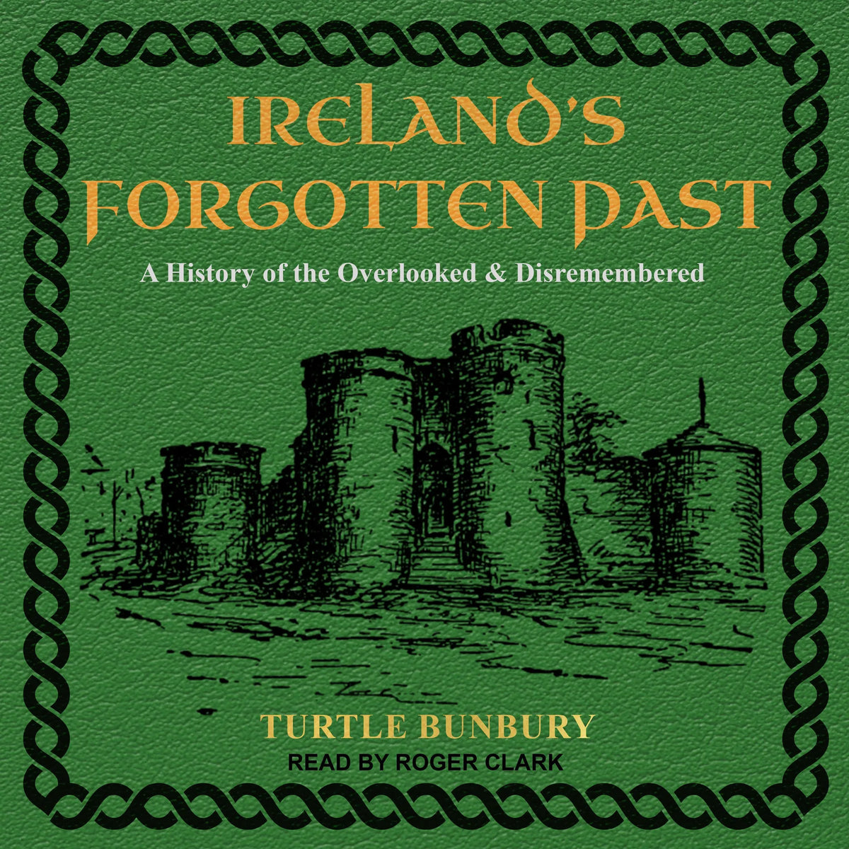 Ireland’s Forgotten Past
