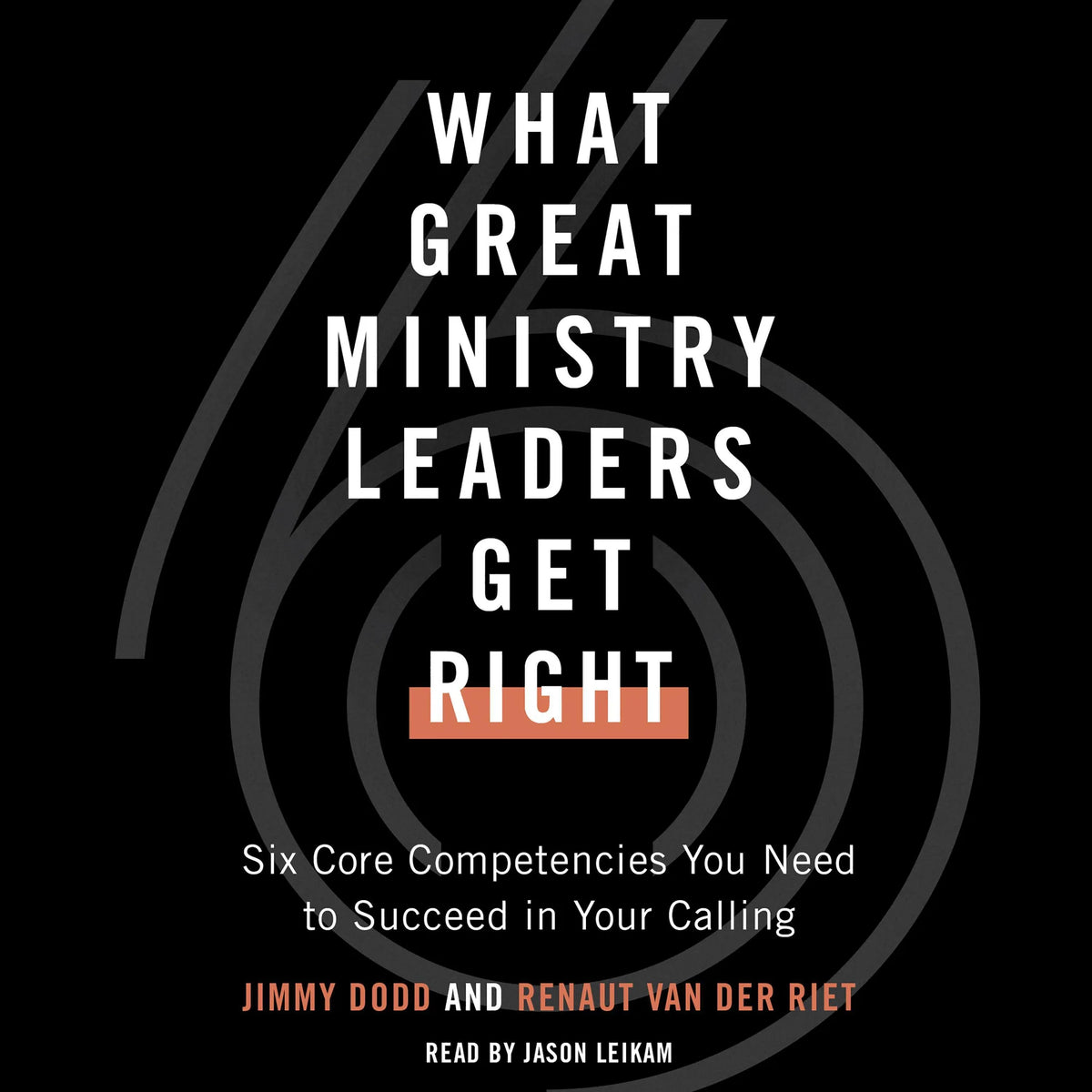 What Great Ministry Leaders Get Right