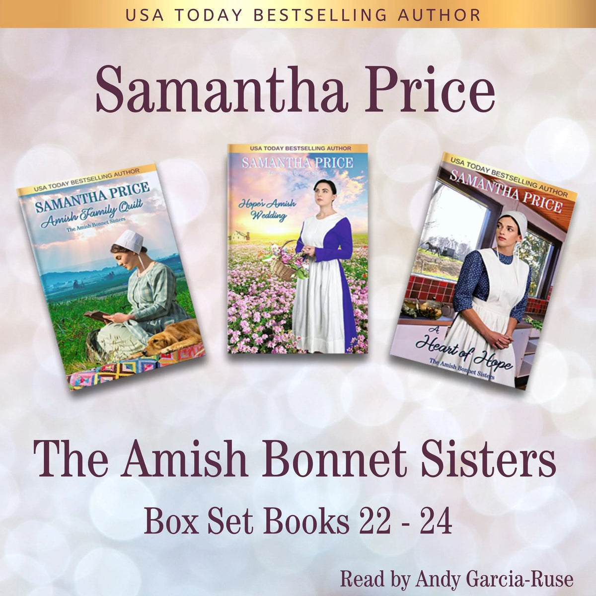 The Amish Bonnet Sisters Series: Books 22 - 24 (Amish Family Quilt, Hope's Amish Wedding, A Heart of Hope)