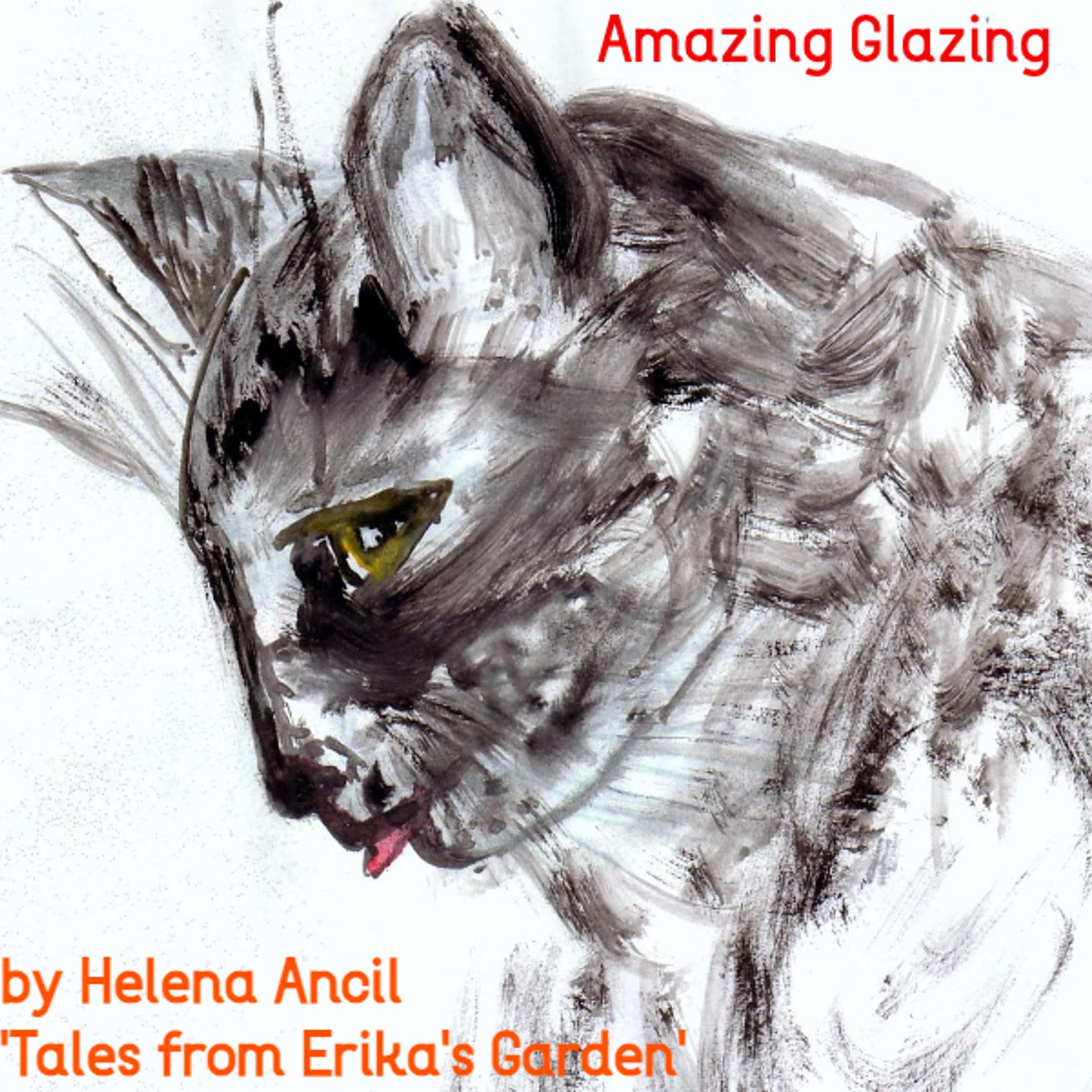 Tales from Erika's Garden - Amazing Glazing