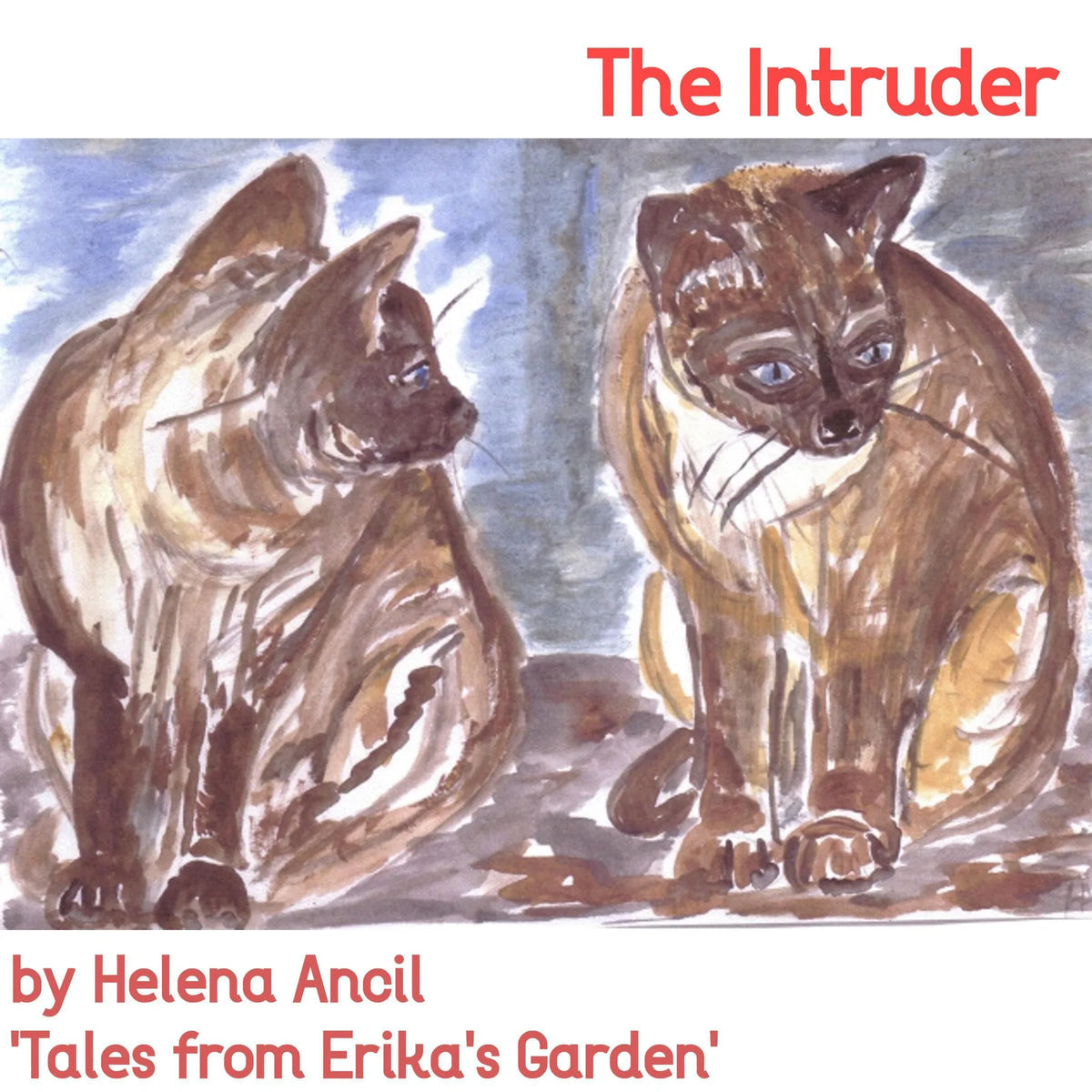 Tales from Erika's Garden - The Intruder