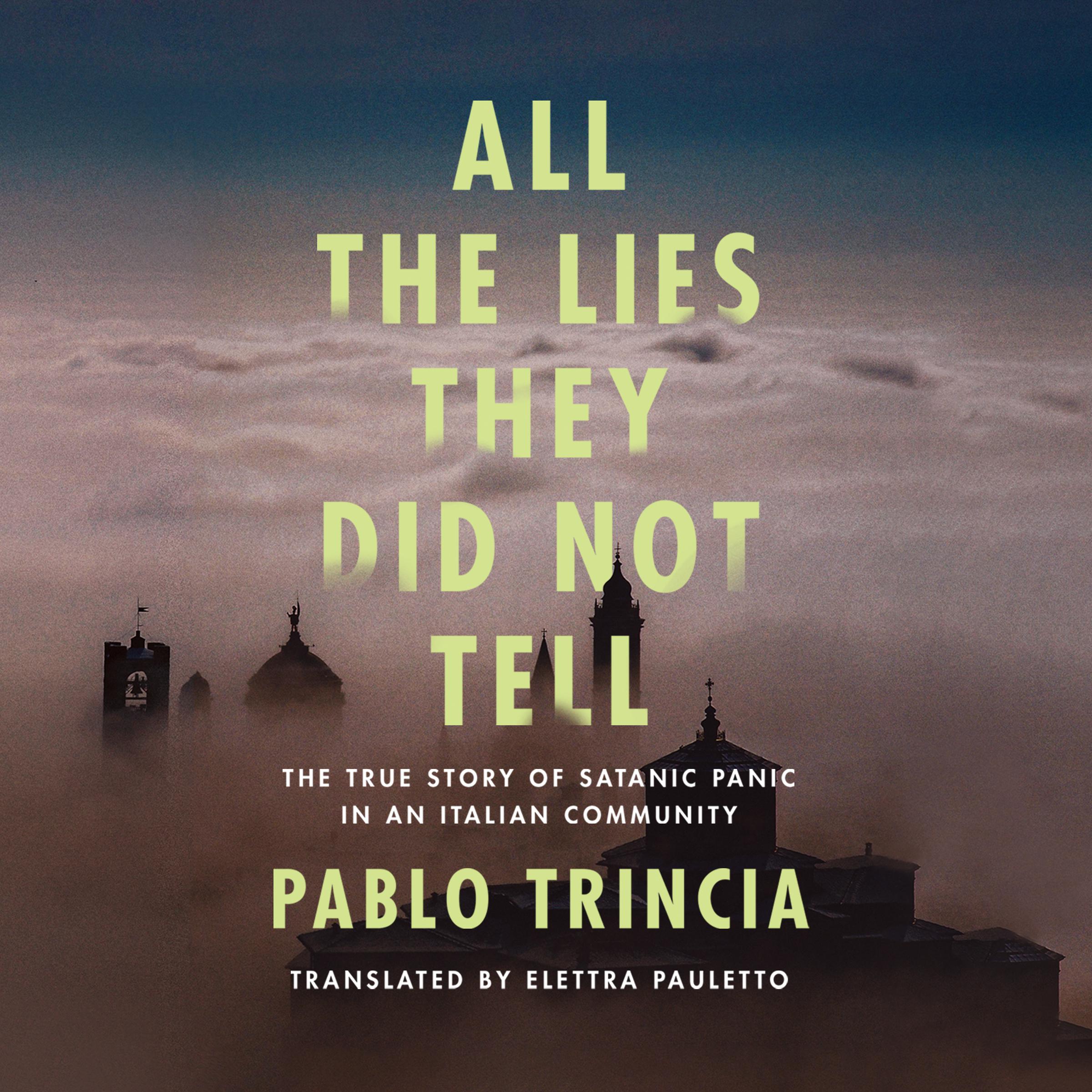 All the Lies They Did Not Tell