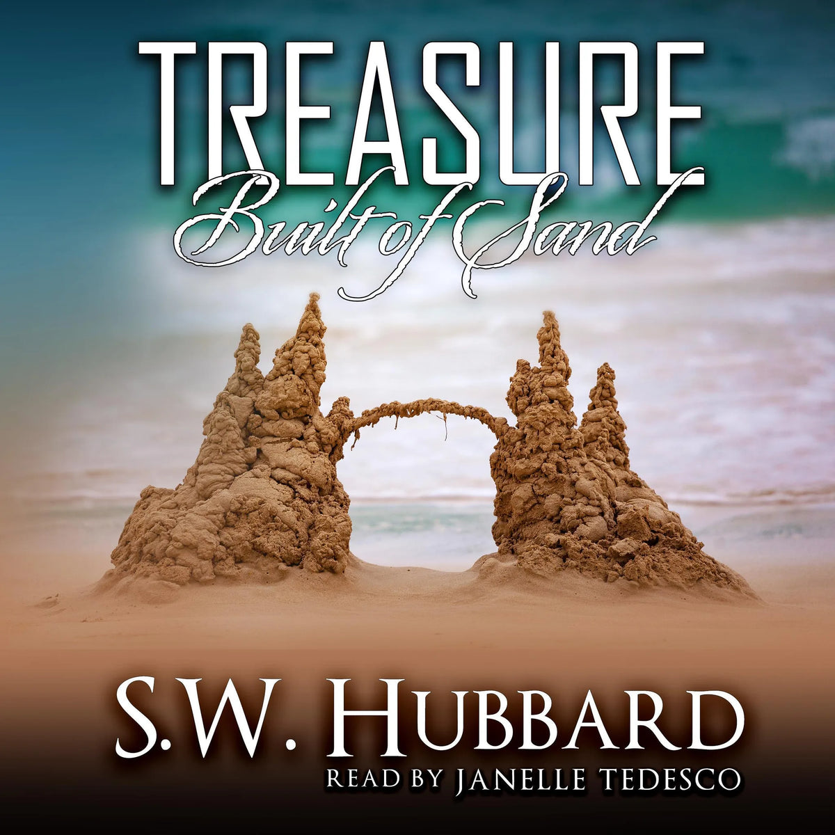 Treasure Built of Sand