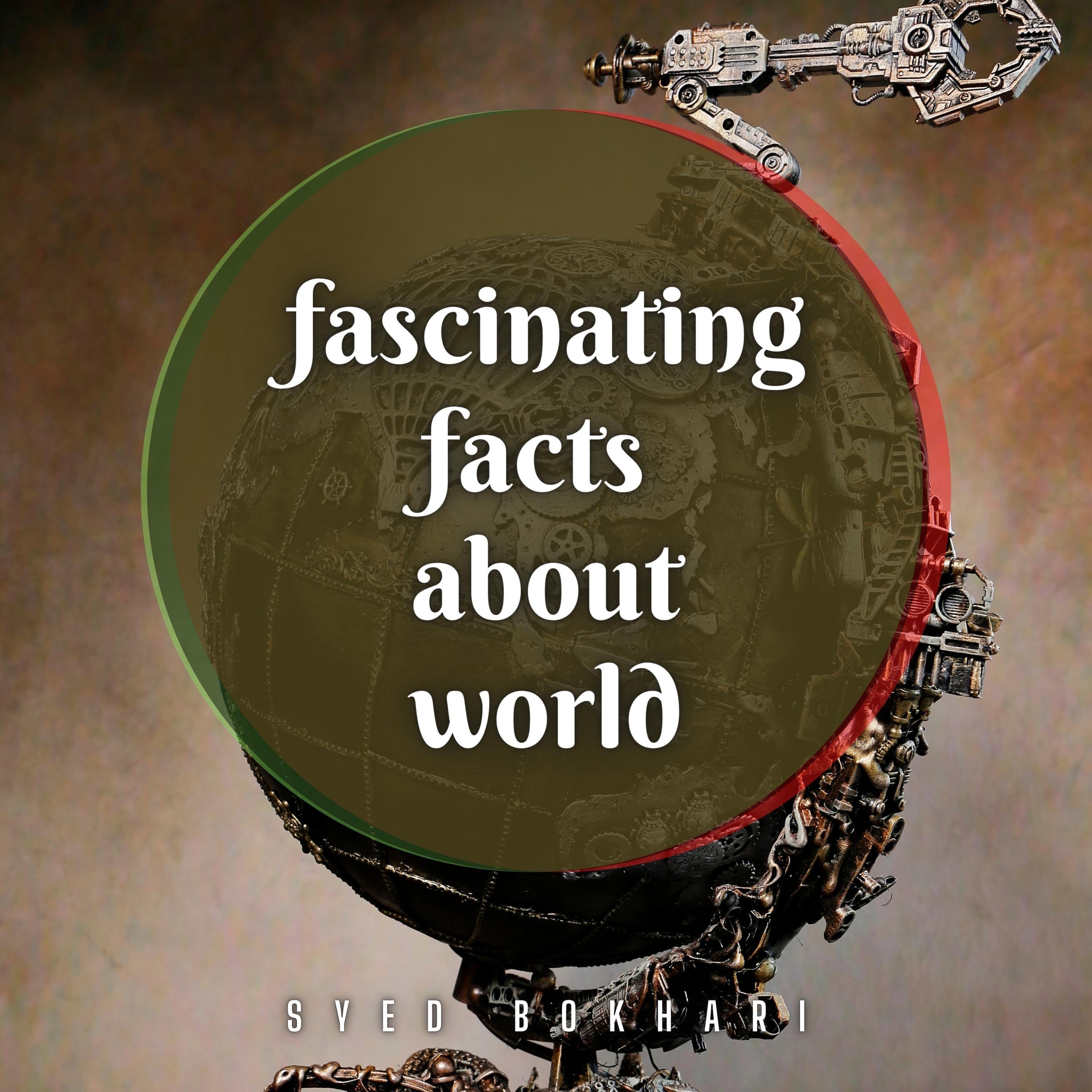 Fascinating Facts About World