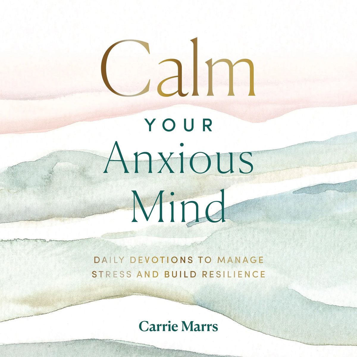 Calm Your Anxious Mind