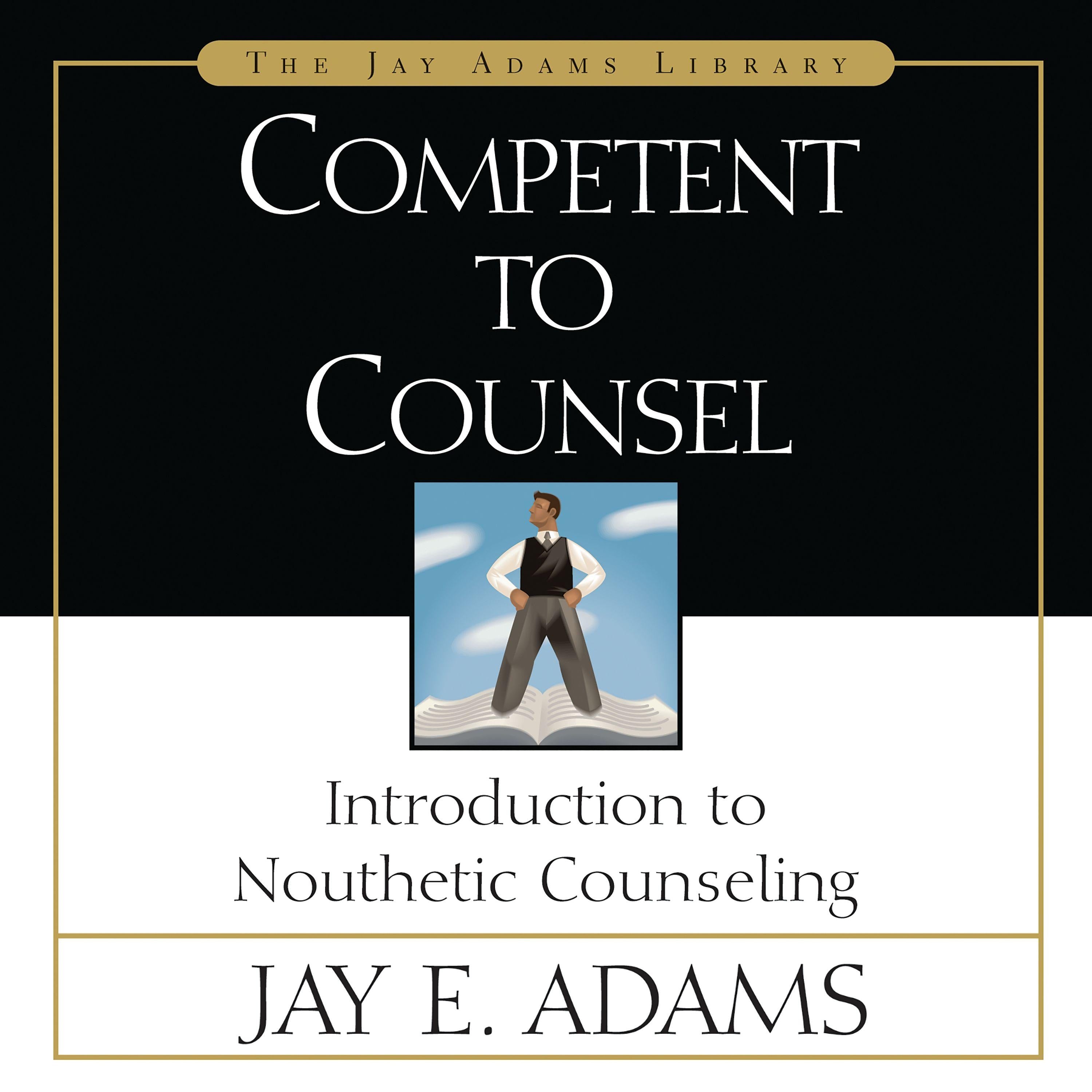 Competent to Counsel