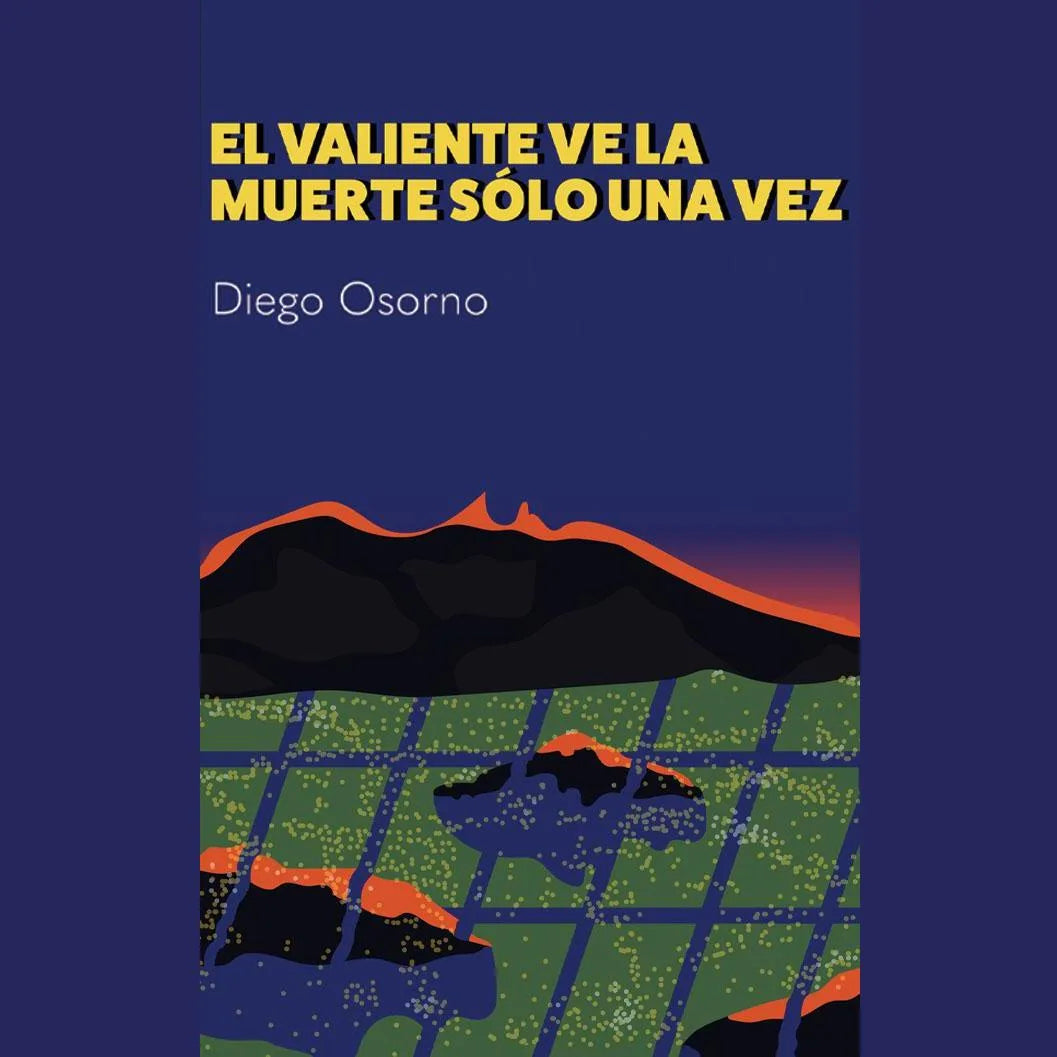 El valiente ve la muerte sólo una vez