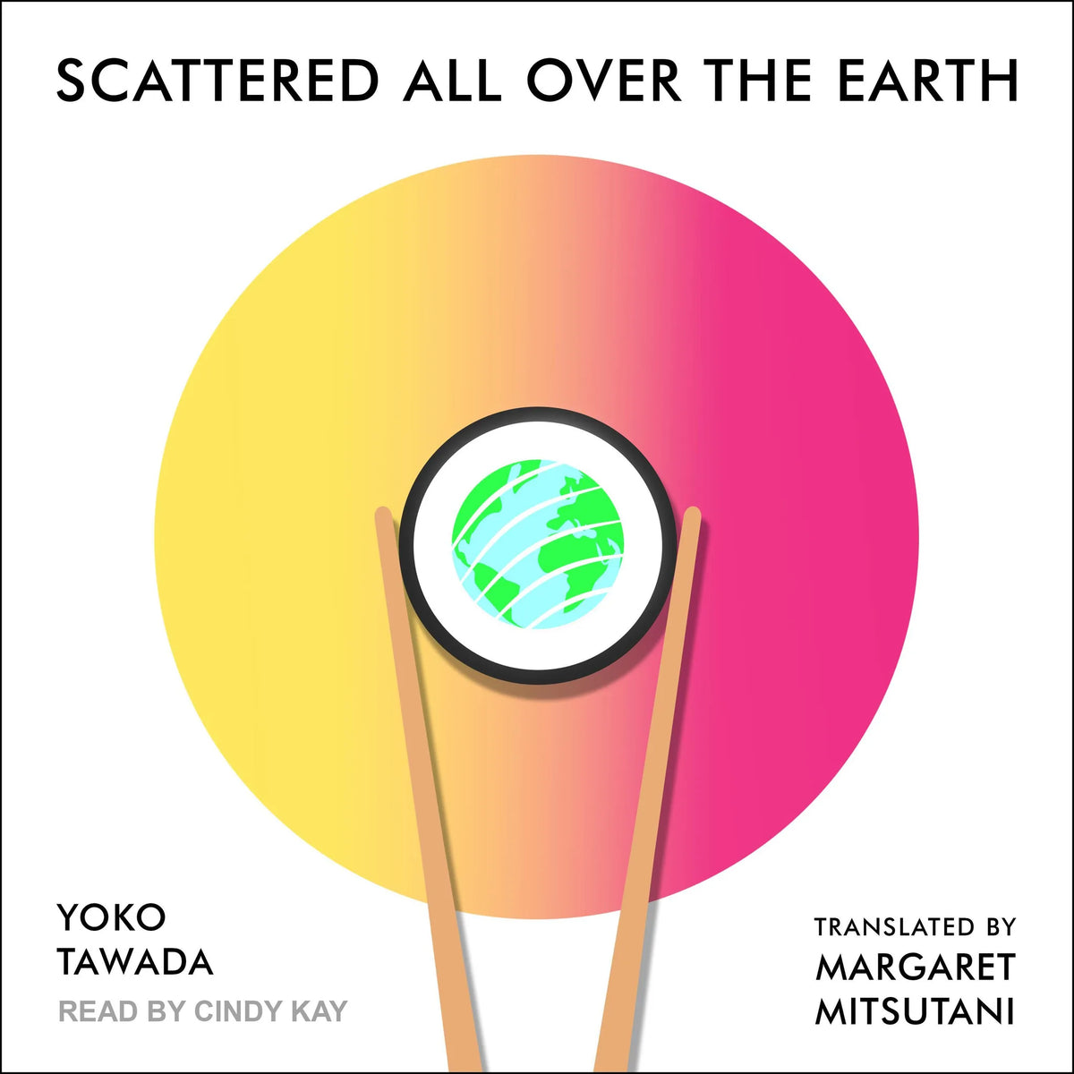 Scattered All Over the Earth