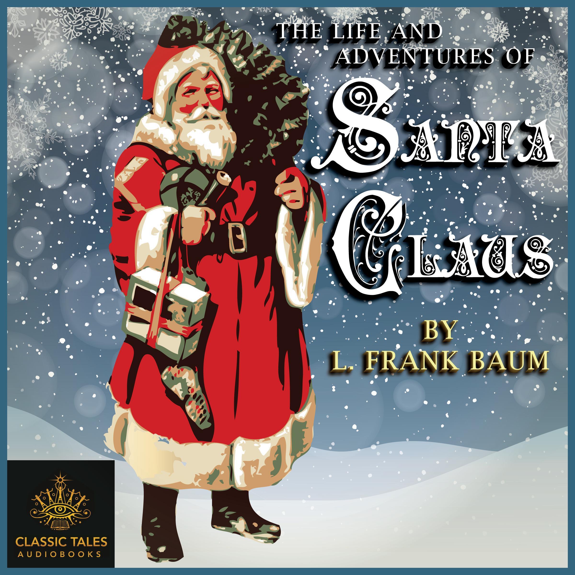 The Life and Adventures of Santa Claus