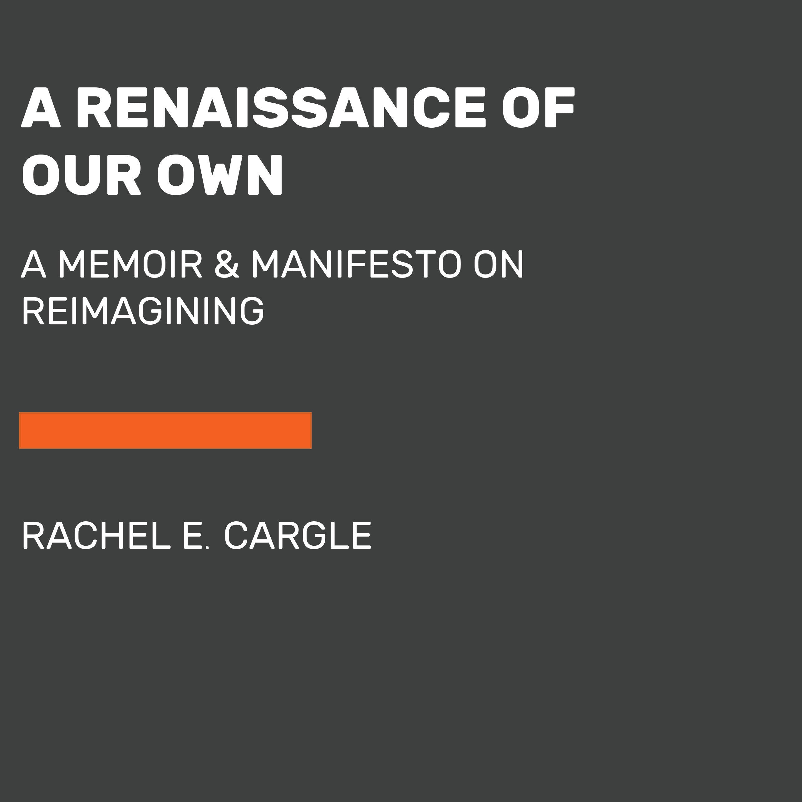 A Renaissance of Our Own