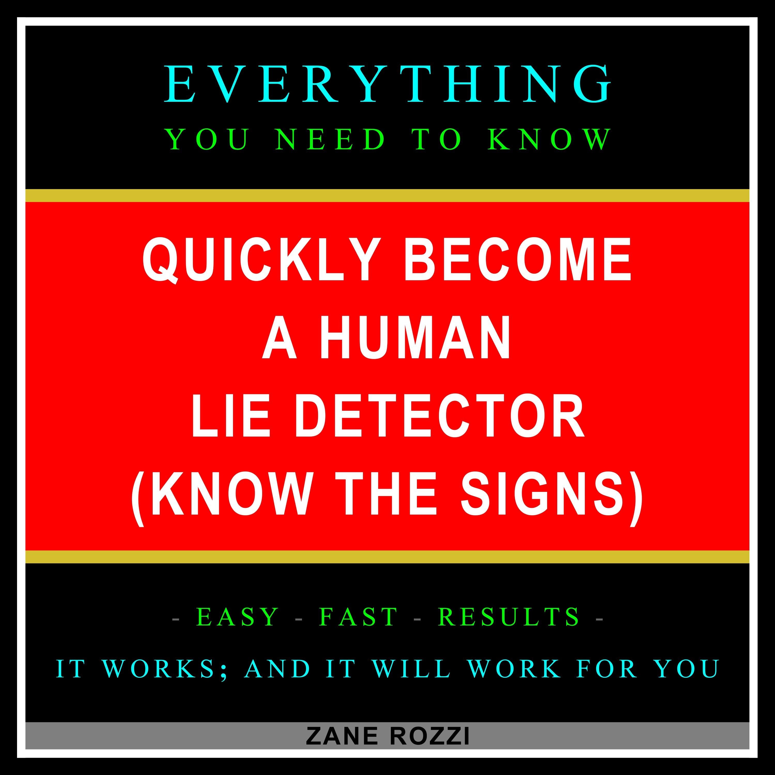 Quickly Become a Human Lie Detector (Know the Signs)