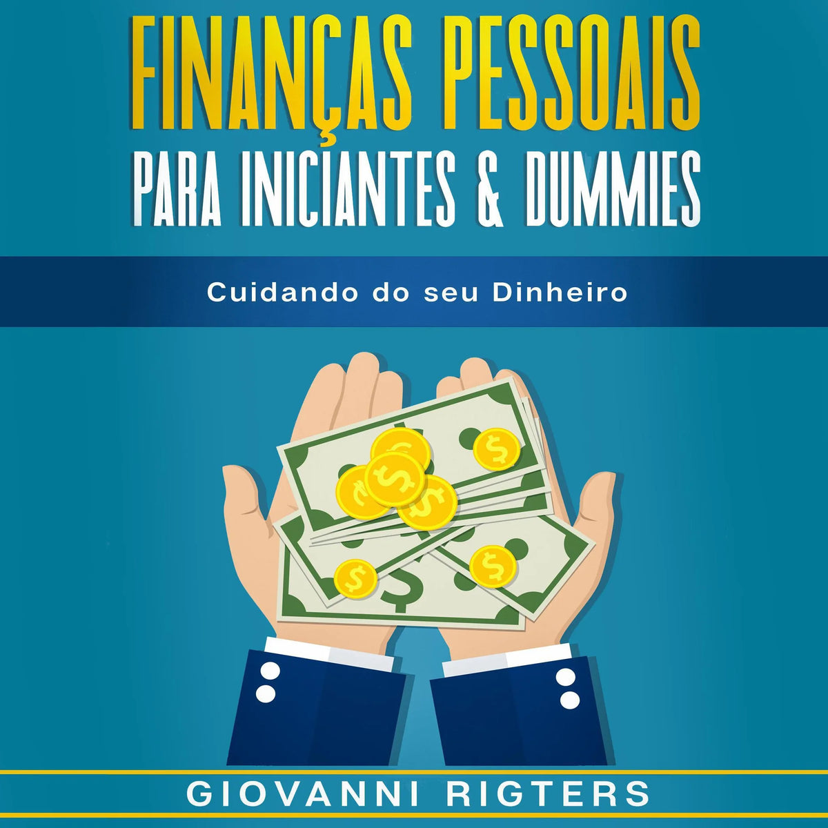 Finanças Pessoais Para Iniciantes & Dummies