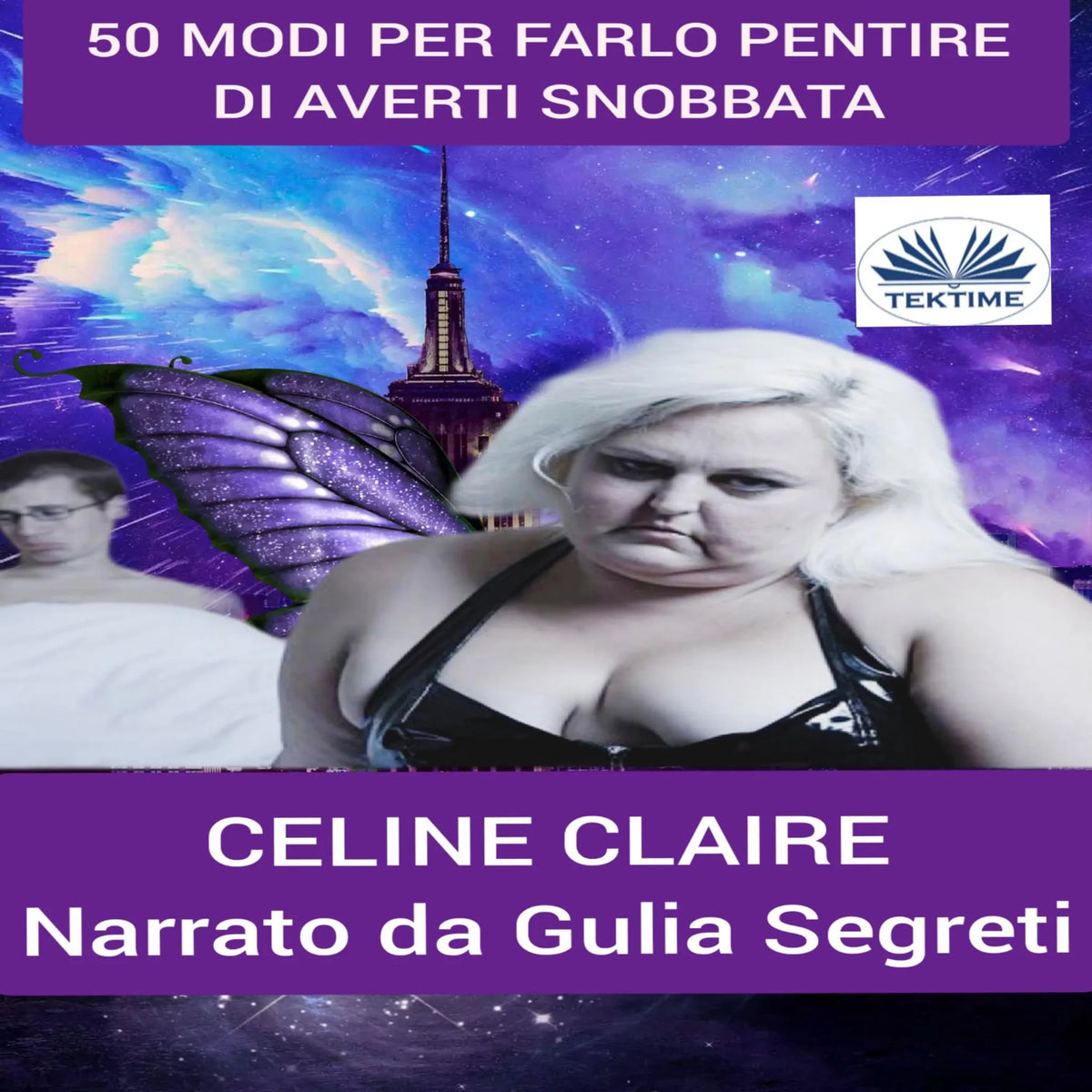 50 Modi Per Farlo Pentire di Averti Snobbata