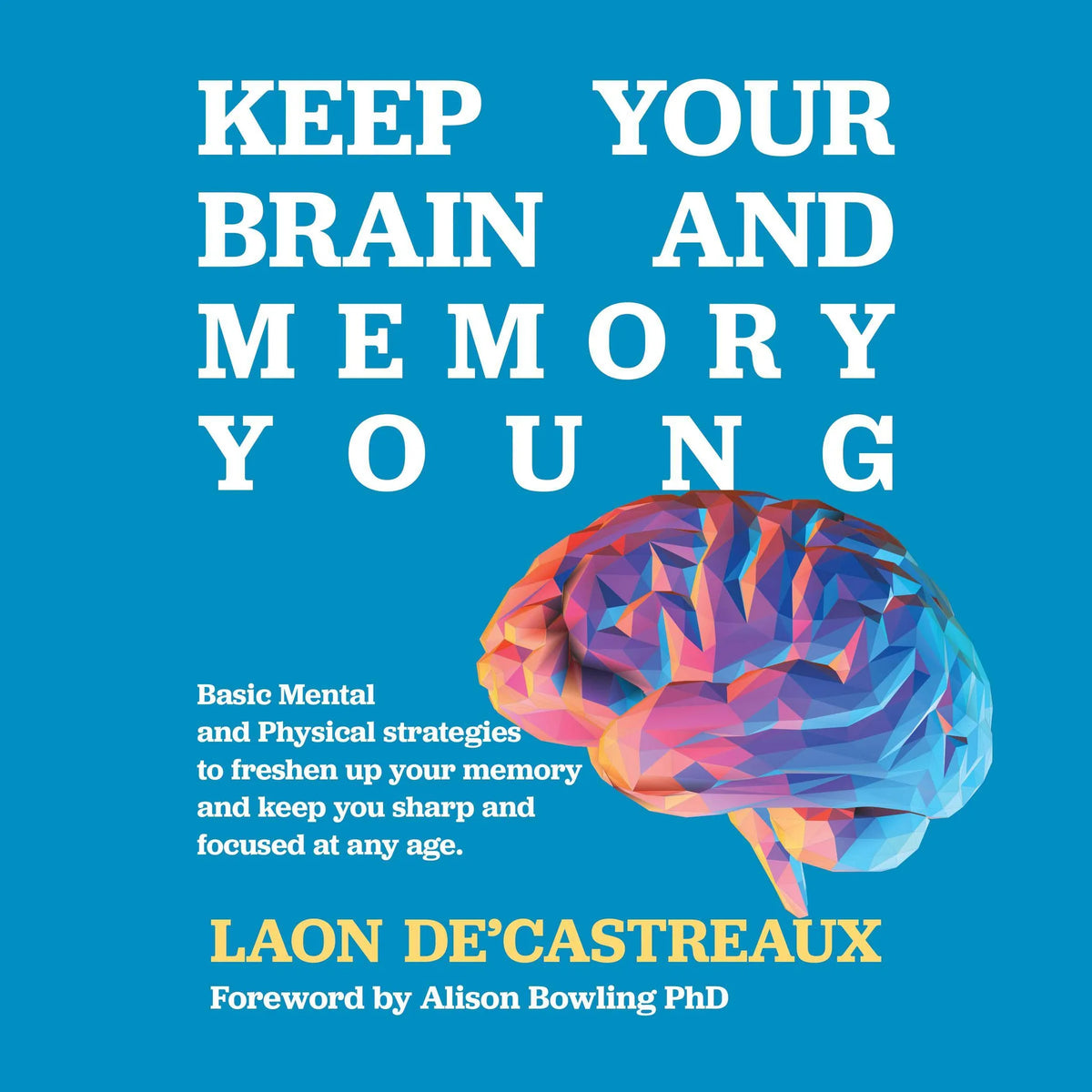 Keep Your Brain and Memory Young