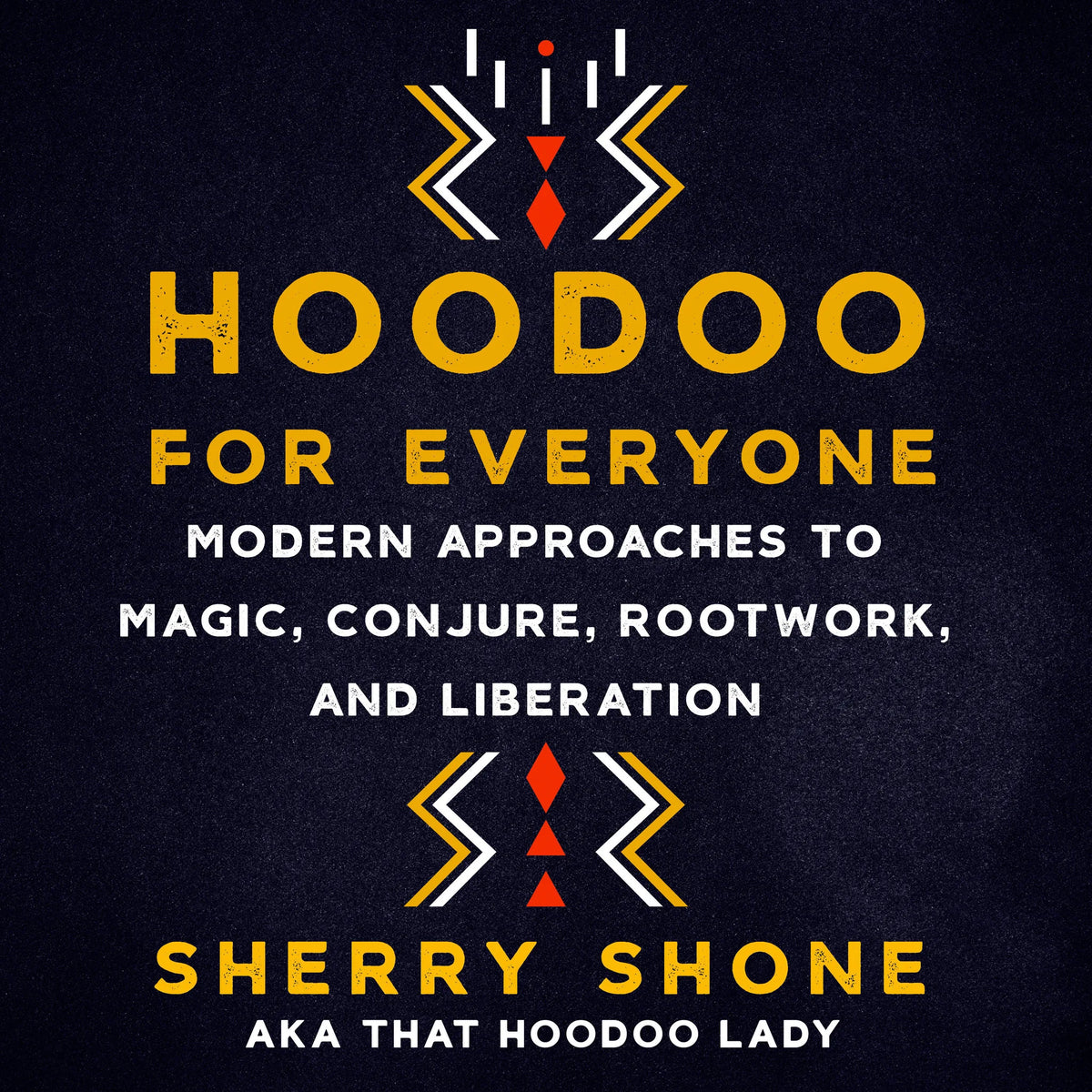 Hoodoo for Everyone