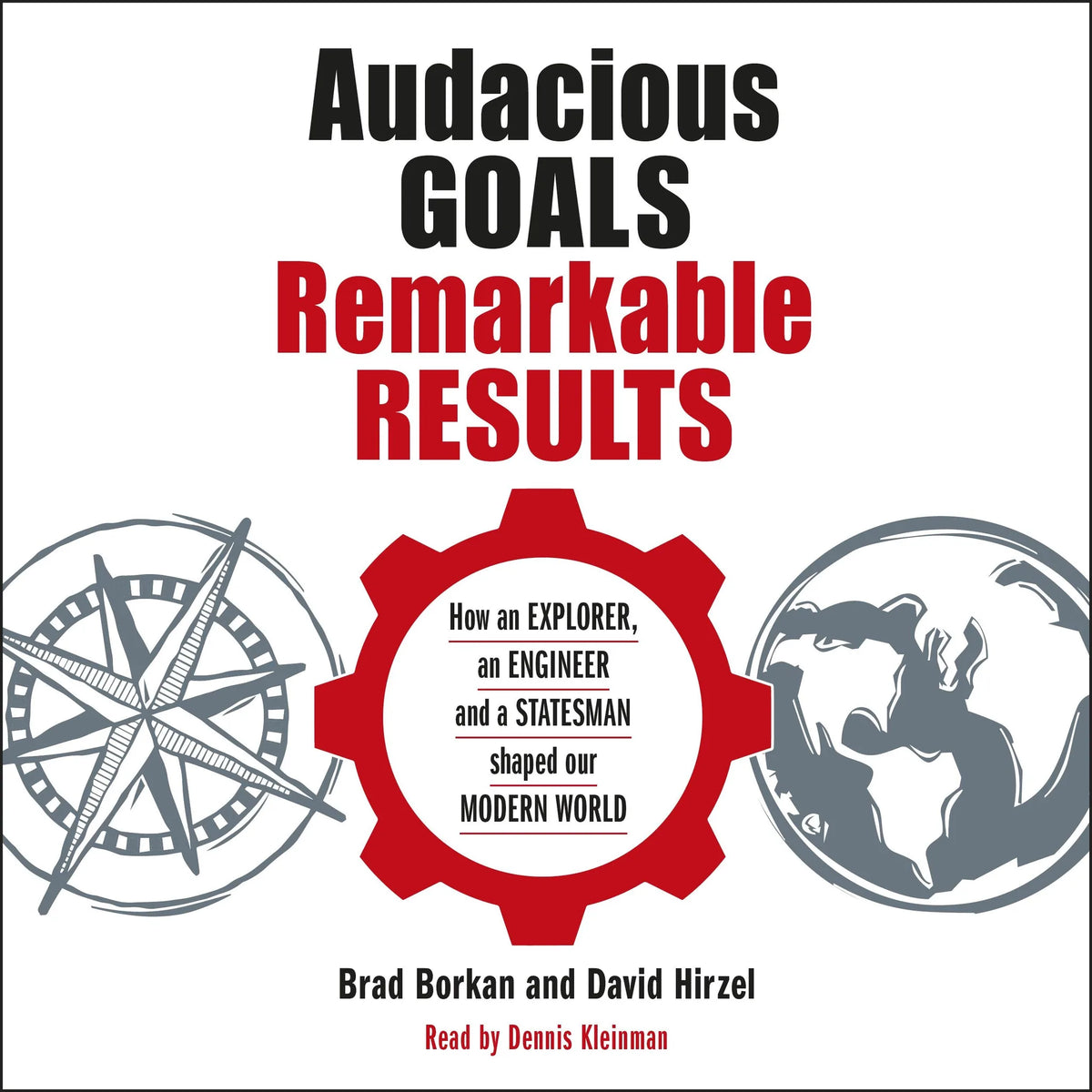 Audacious Goals, Remarkable Results