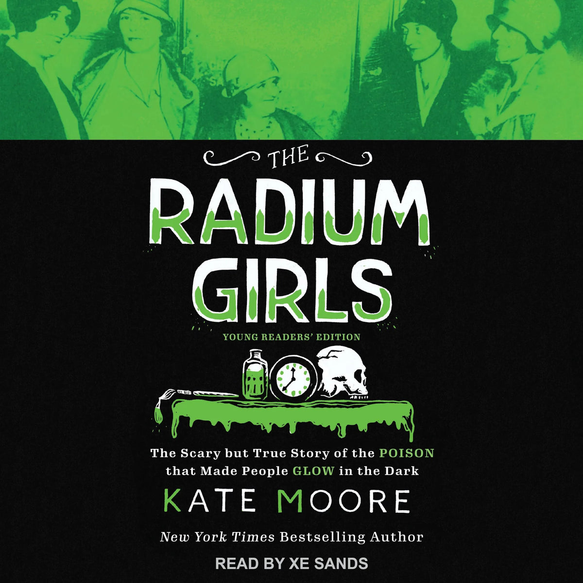 The Radium Girls: Young Readers' Edition