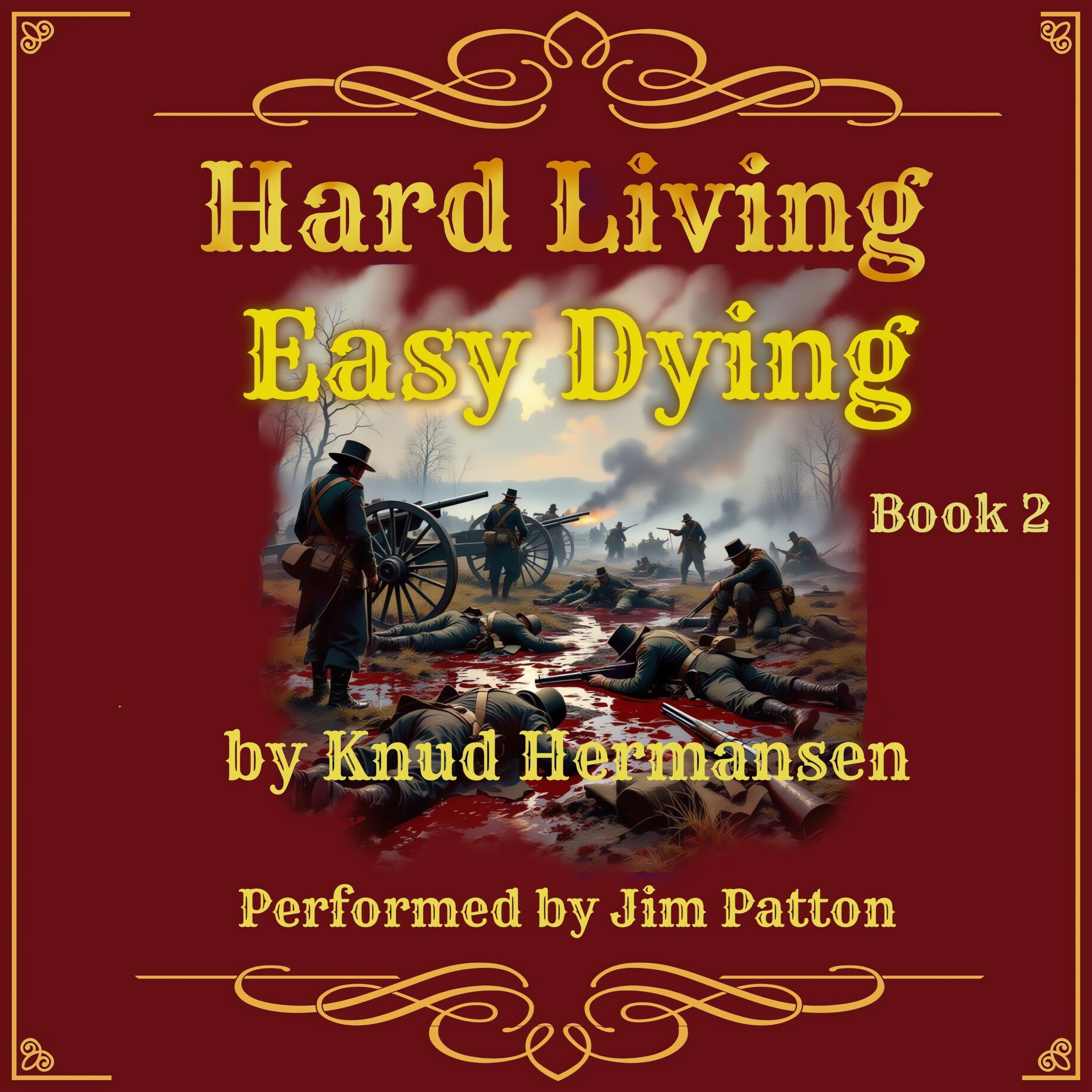 Hard Living Easy Dying