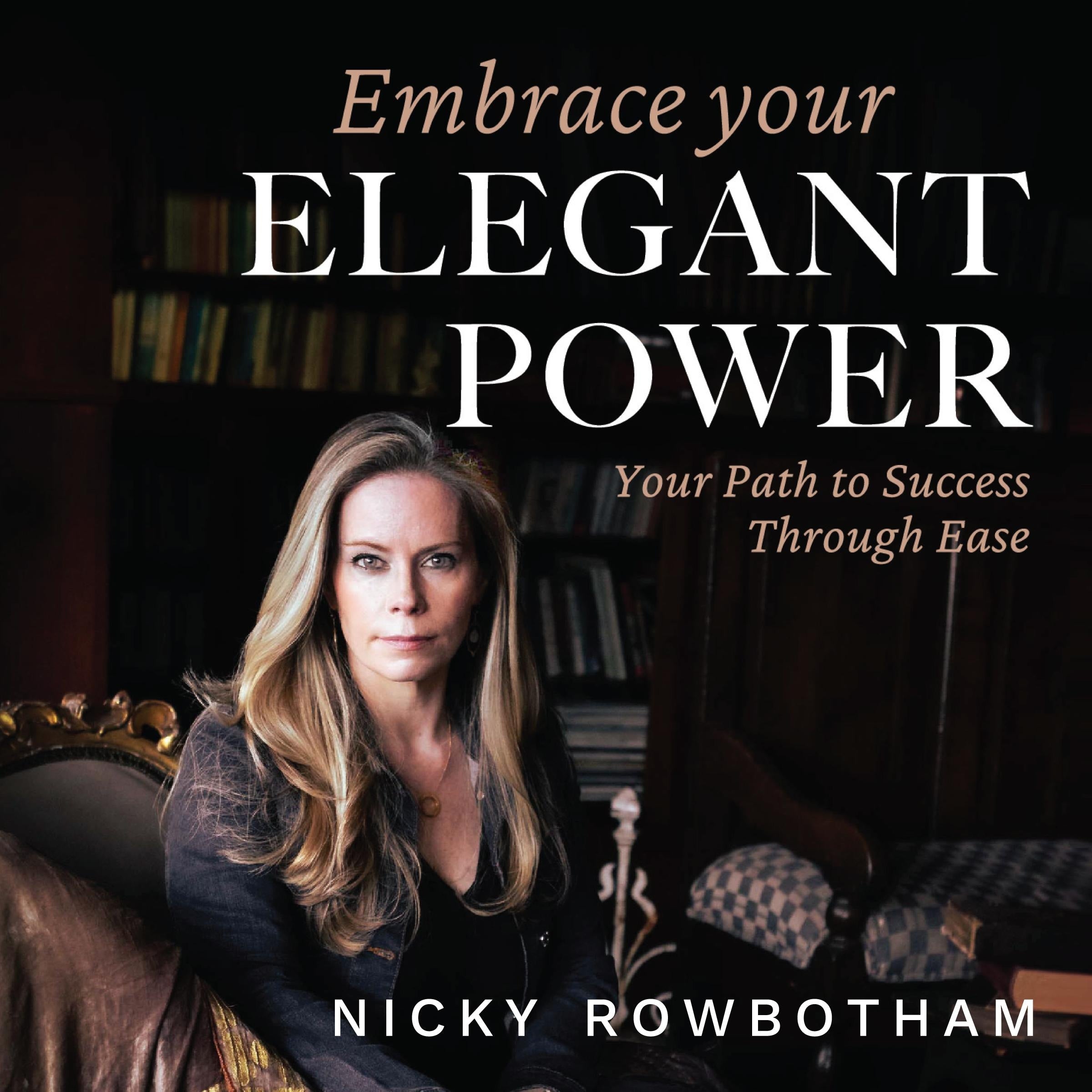 Embrace Your Elegant Power