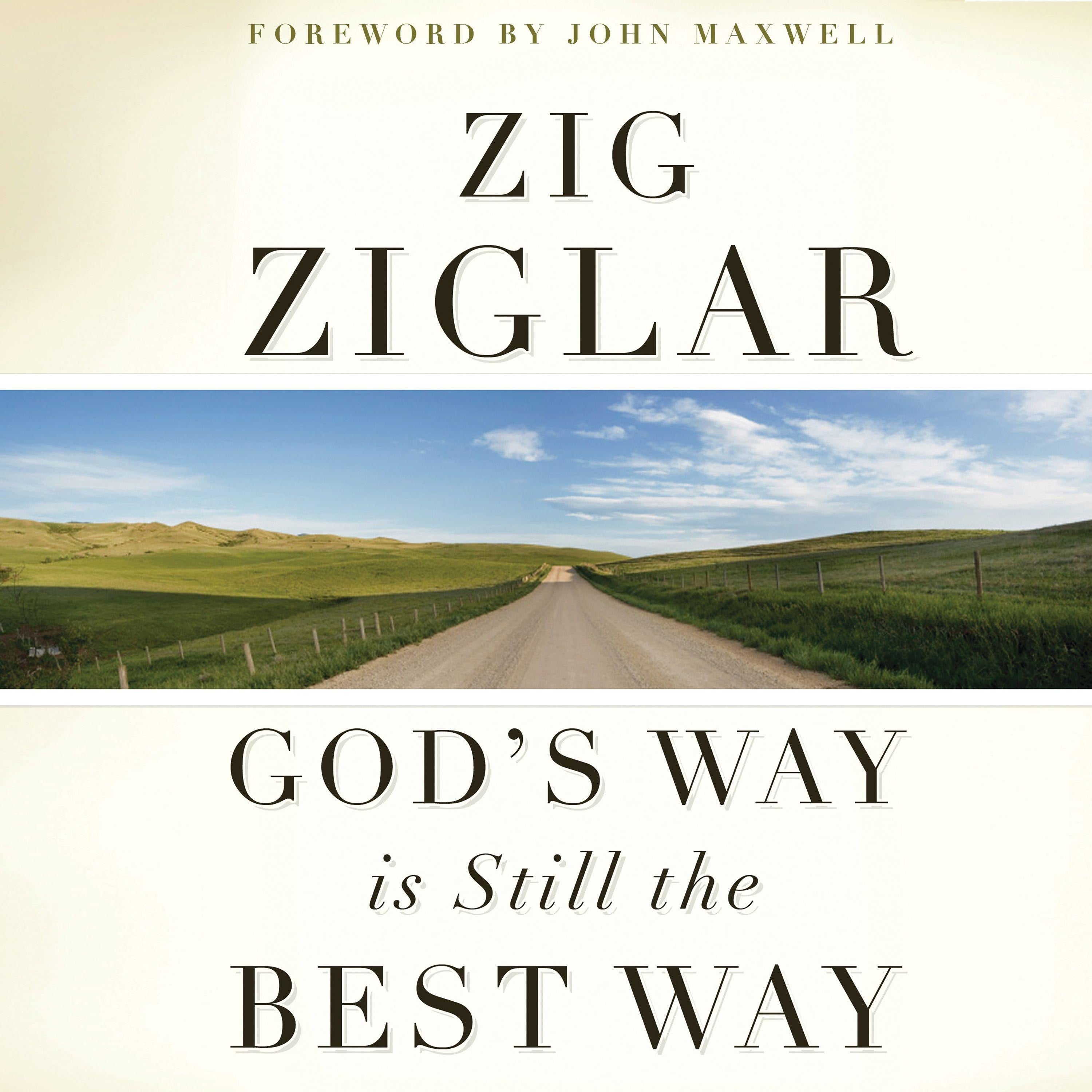 God's Way Is Still the Best Way