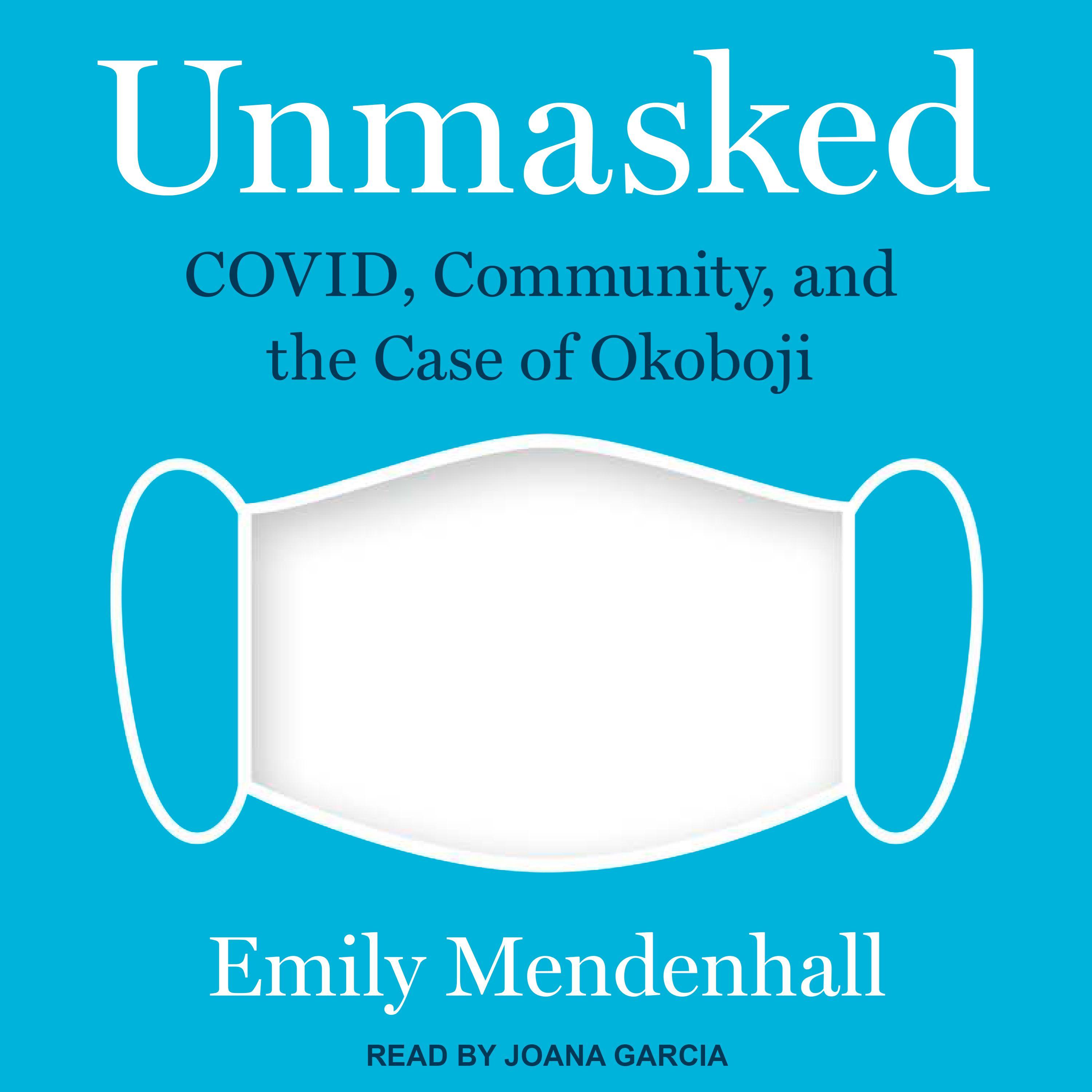 Unmasked
