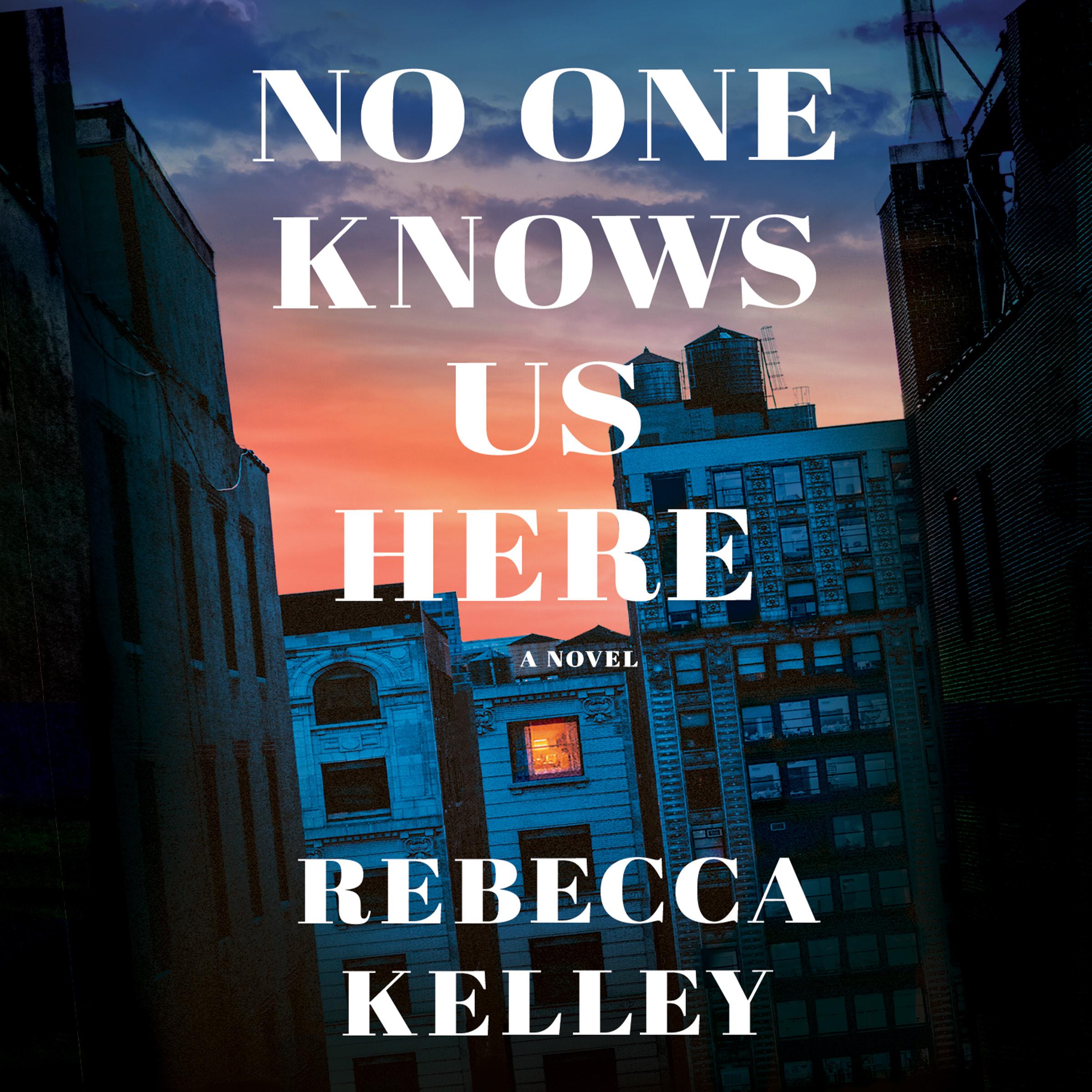 No One Knows Us Here