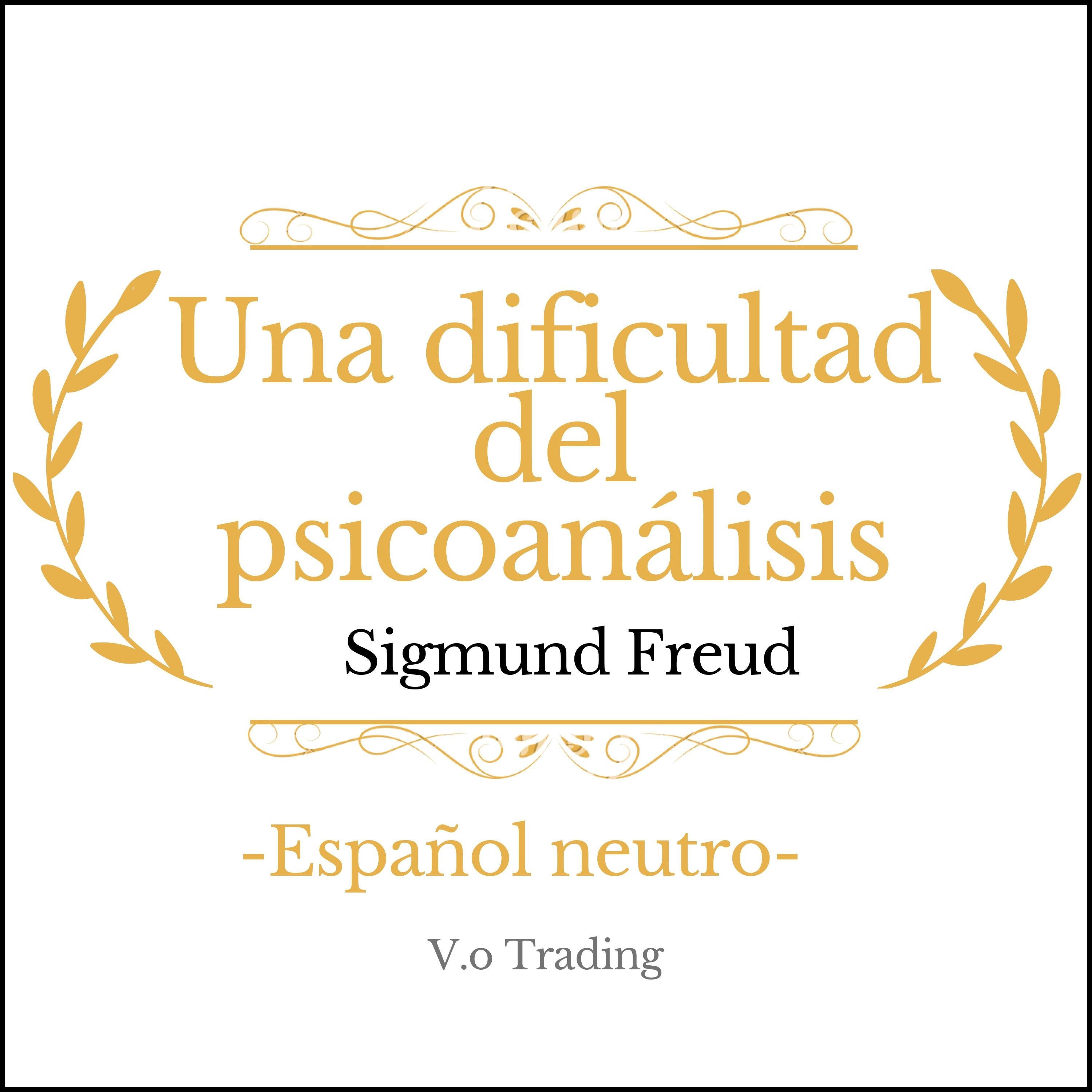 Una dificultad del psicoanálisis