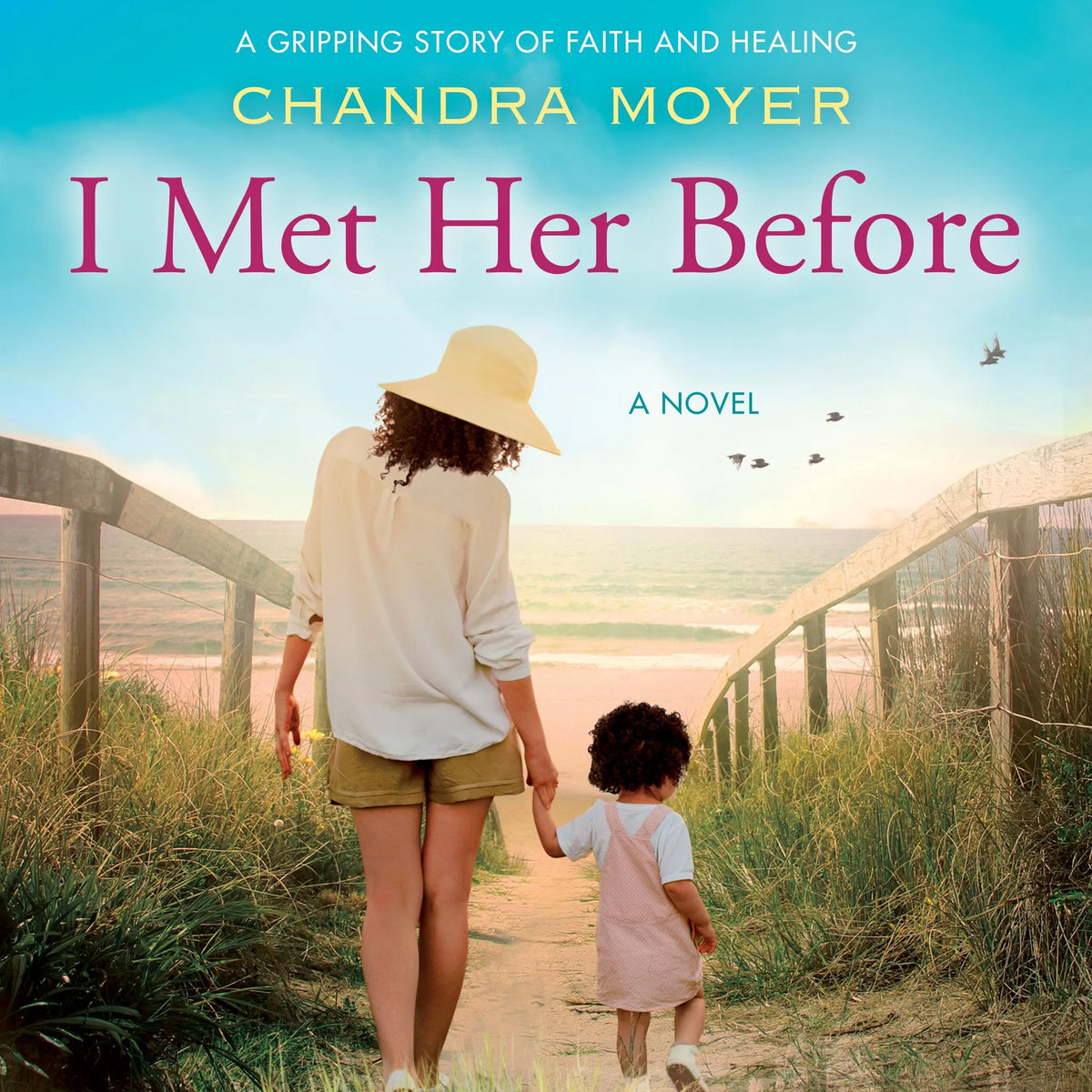 I Met Her Before: A Novel Based on a True Story