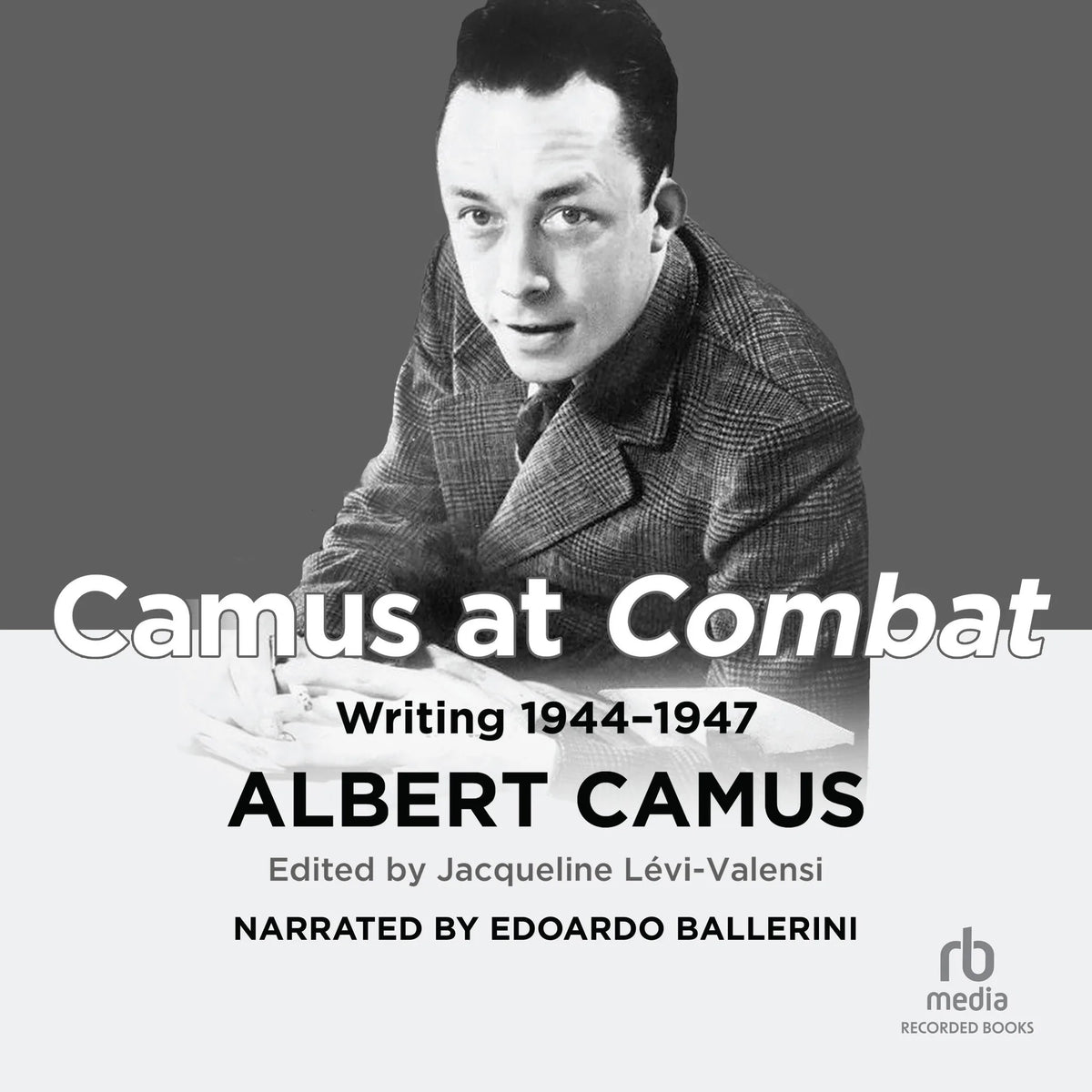 Camus at <i>Combat</i>