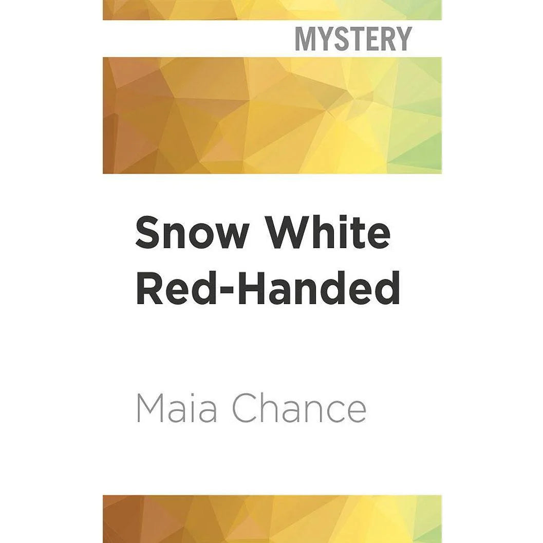 Snow White Red-Handed