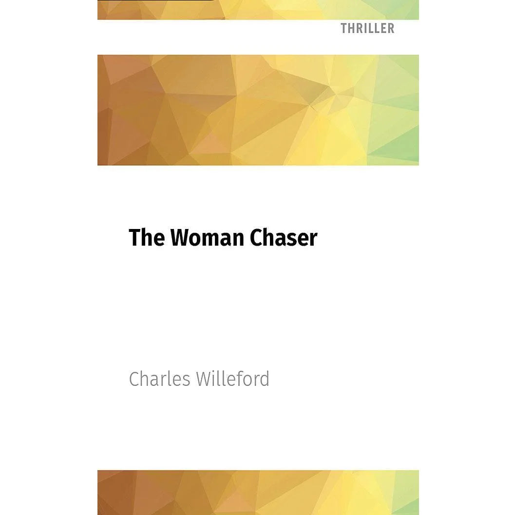 The Woman Chaser