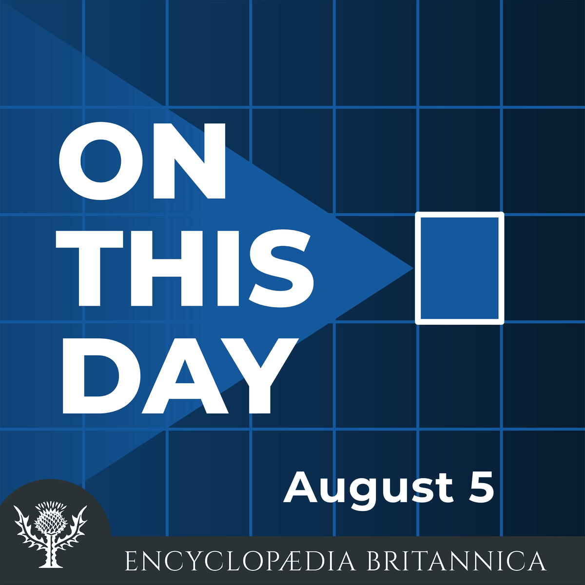 On This Day: August 5.