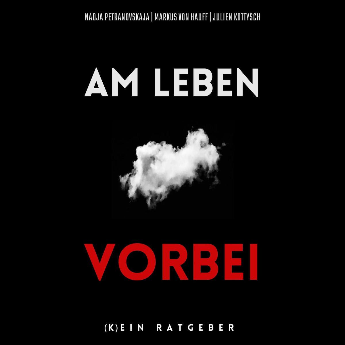 Am Leben vorbei