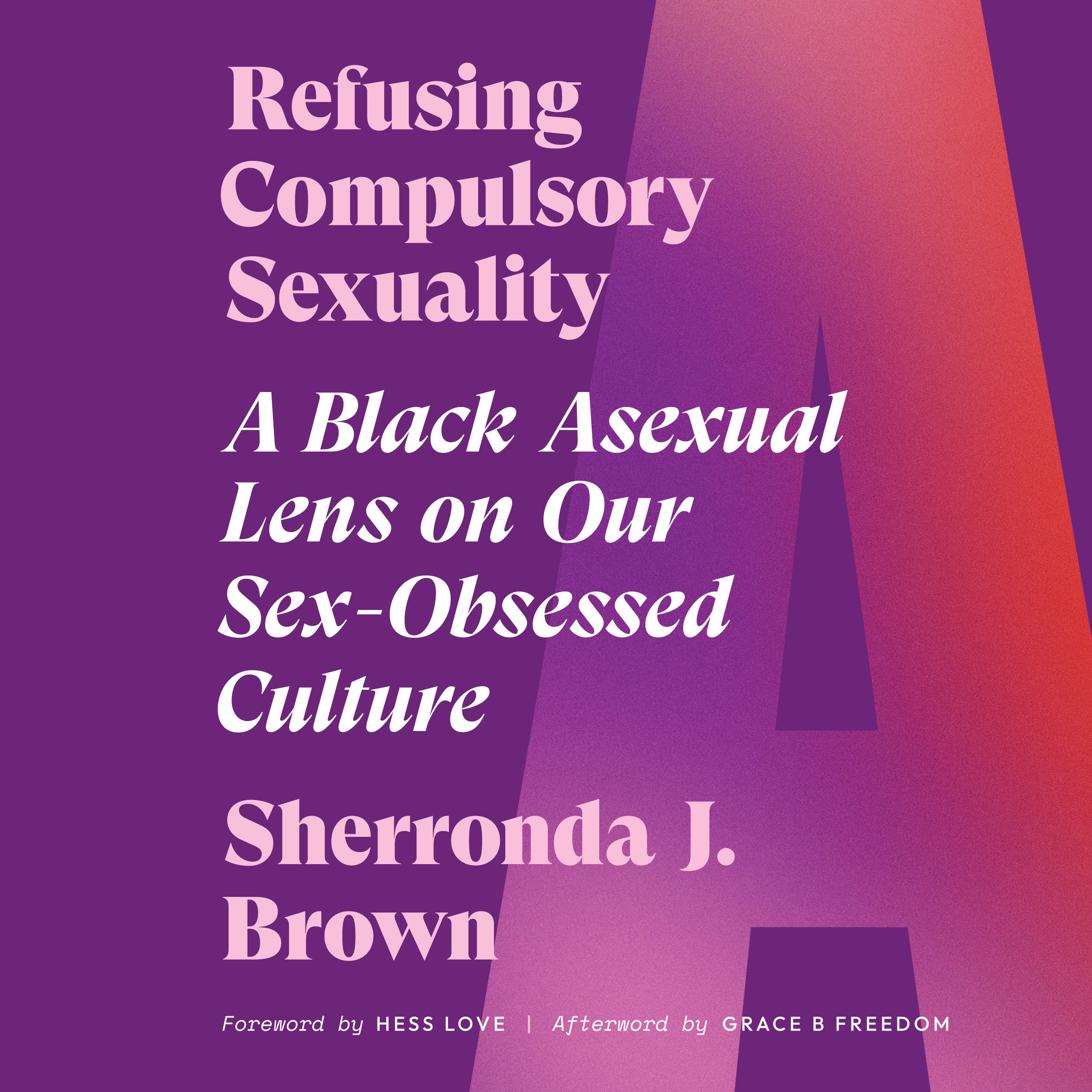 Refusing Compulsory Sexuality