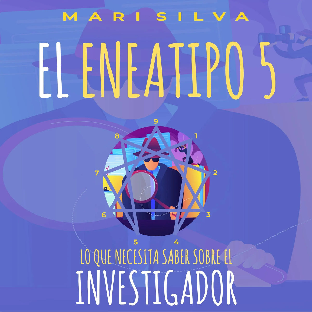 El Eneatipo 5: Lo que necesita saber sobre el investigador