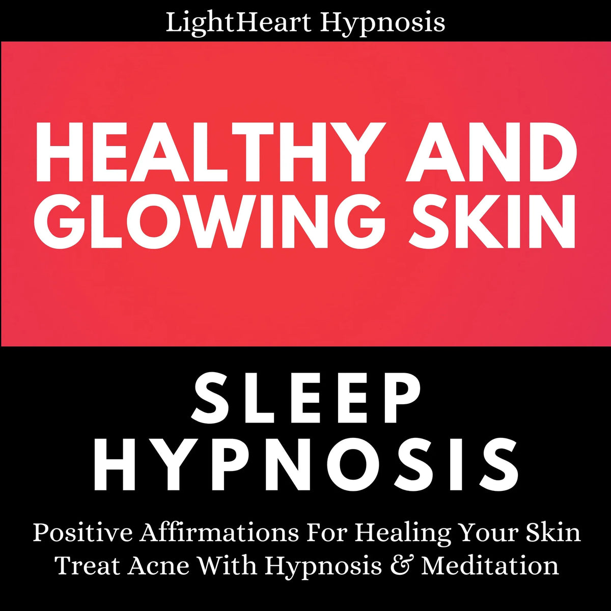 Healthy And Glowing Skin Sleep Hypnosis