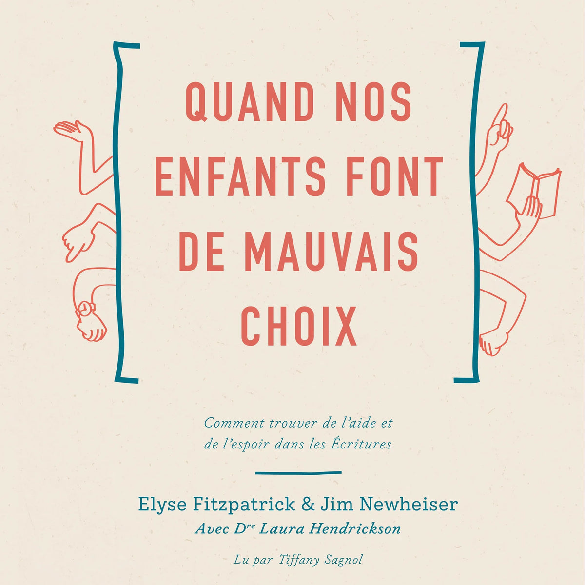 Quand nos enfants font de mauvais choix