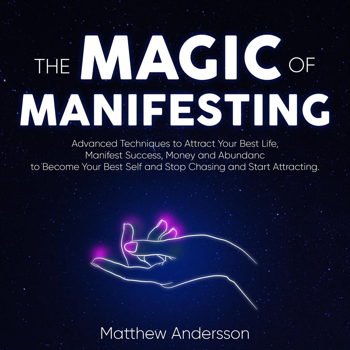 The Magic of Manifesting