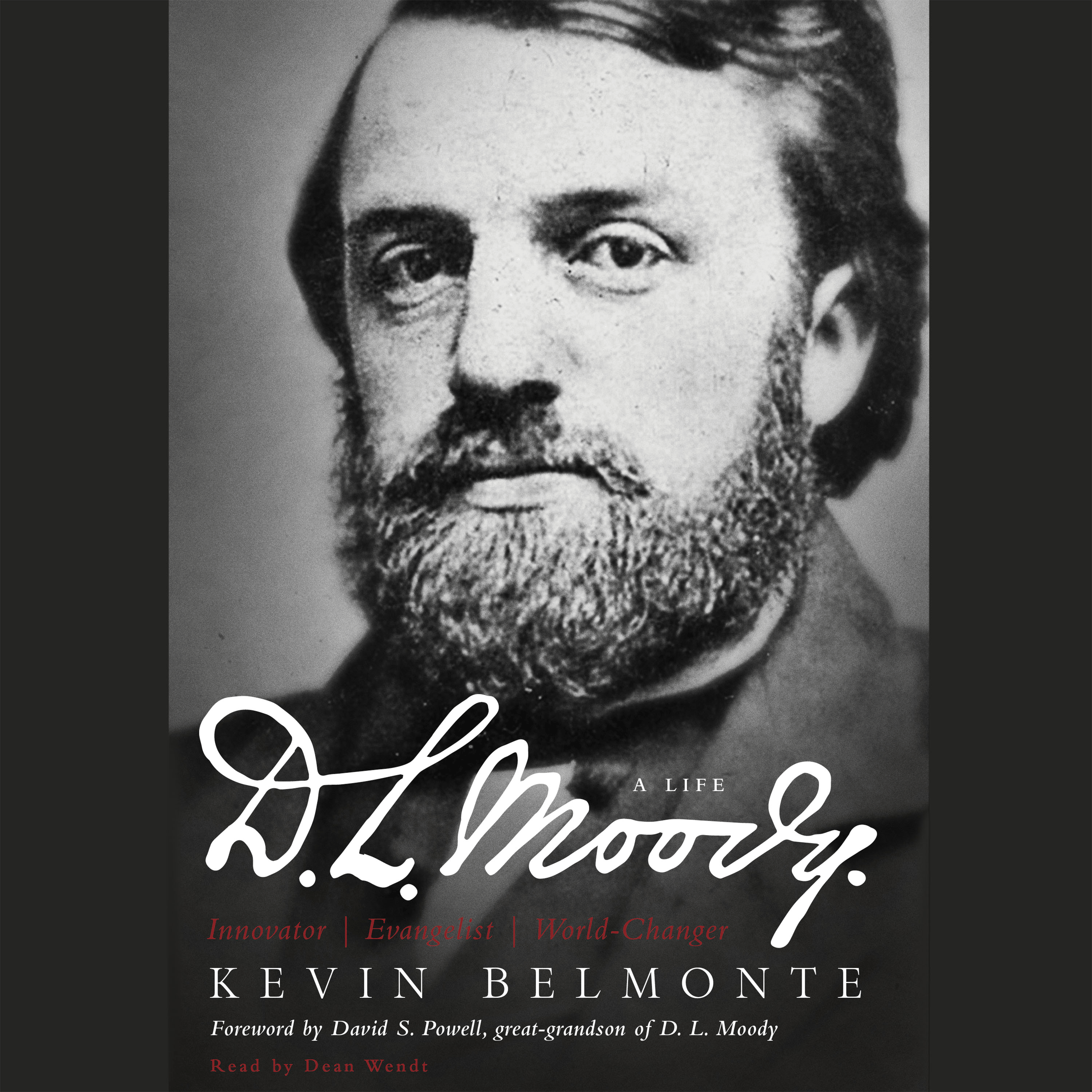 D.L. Moody - A Life