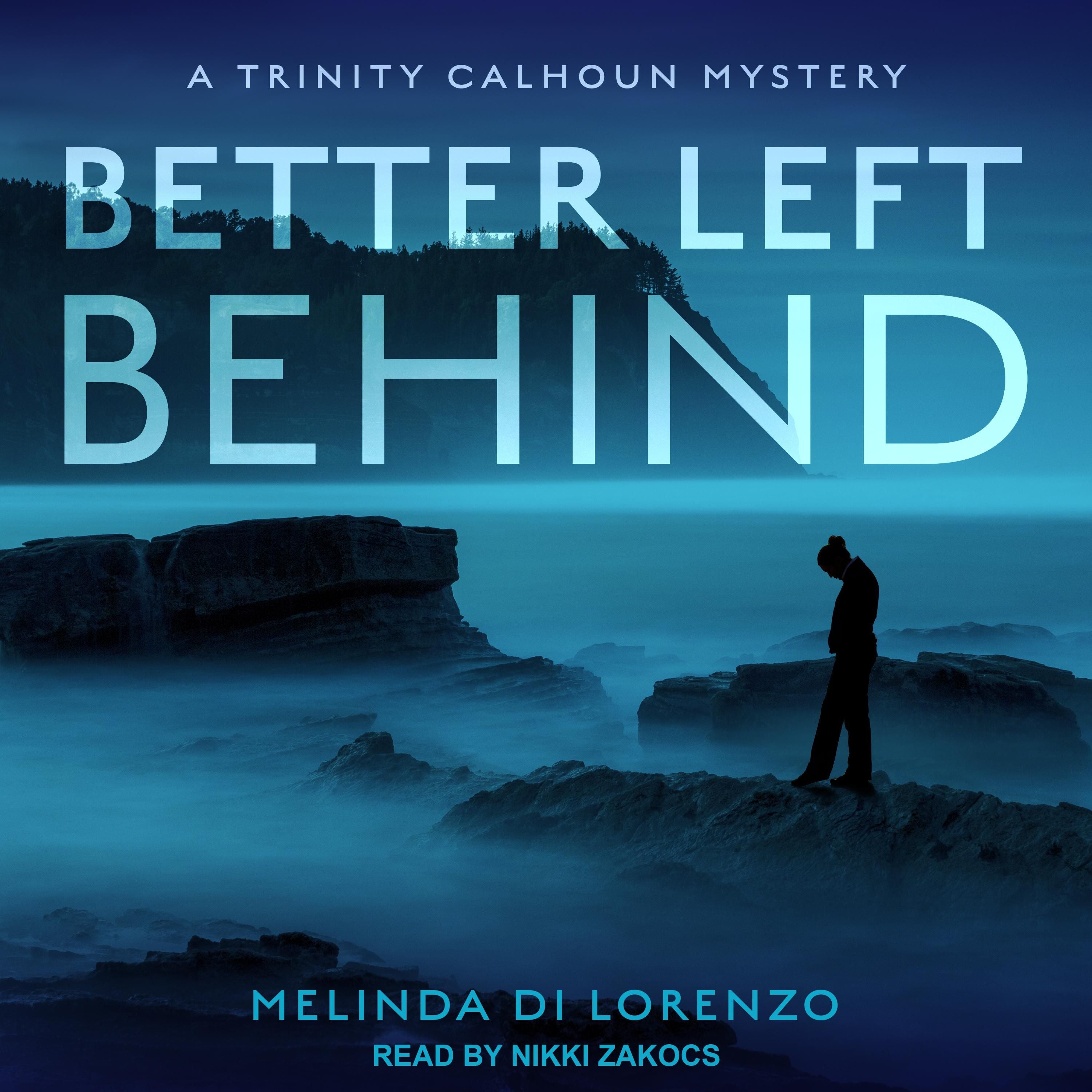 Better Left Behind