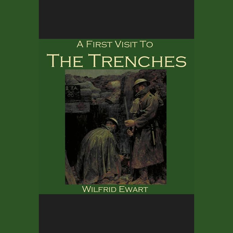 A First Visit to the Trenches