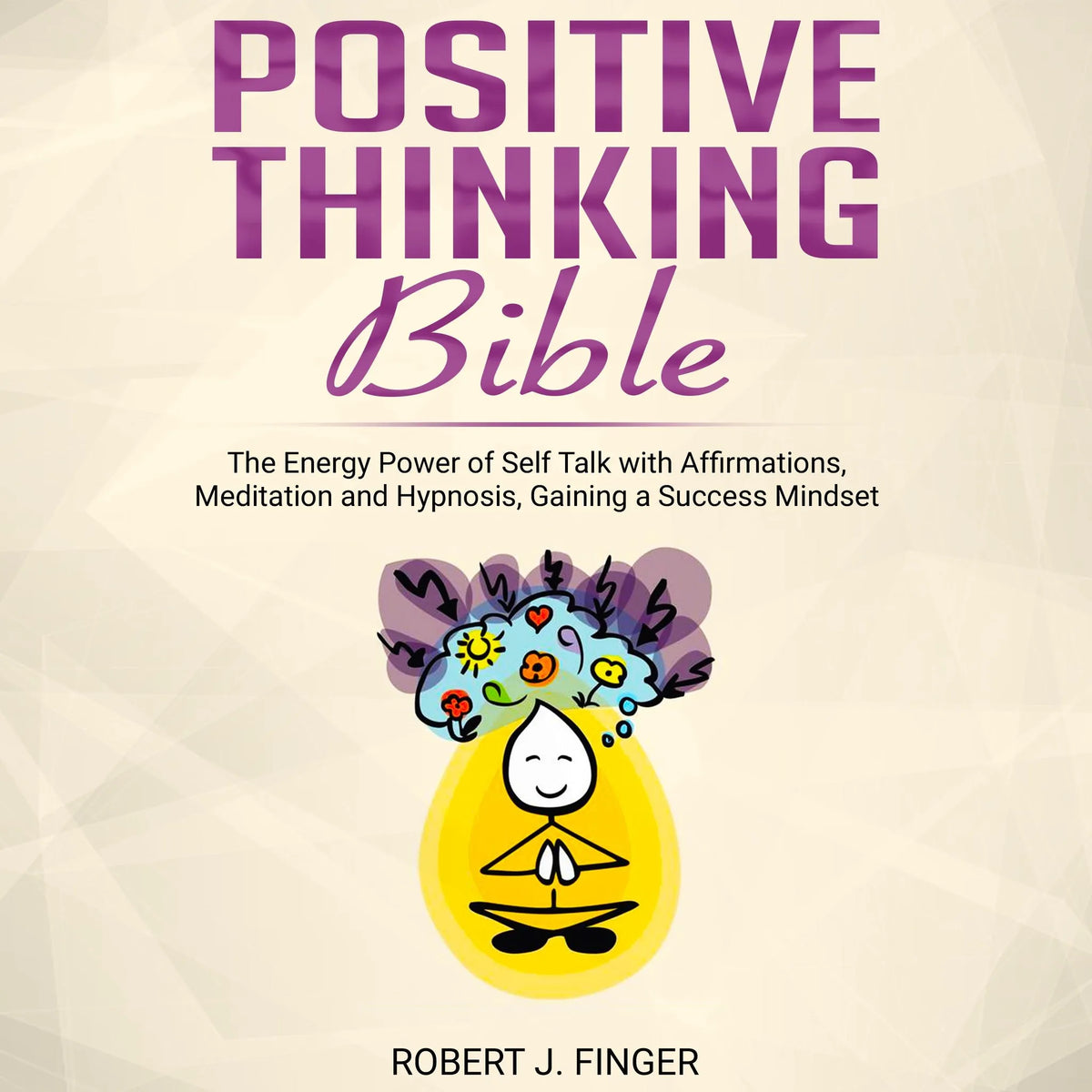 Positive Thinking Bible