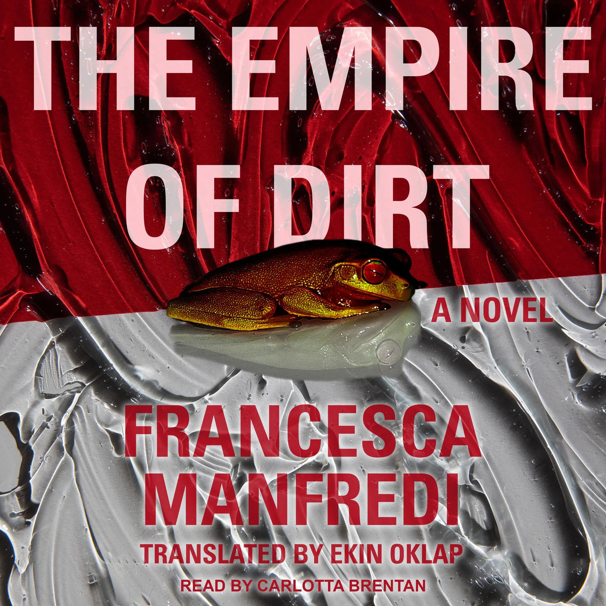 The Empire of Dirt