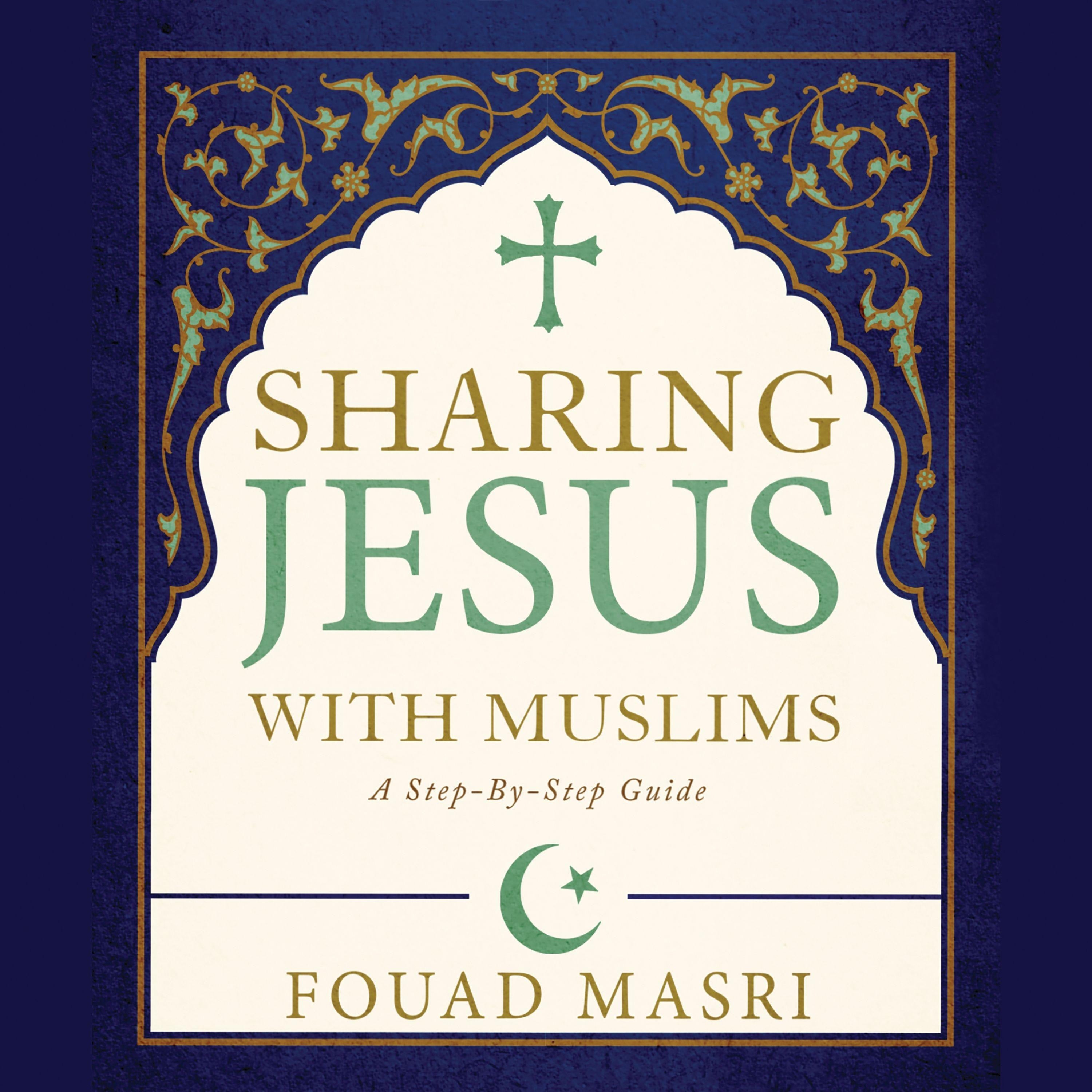 Sharing Jesus with Muslims