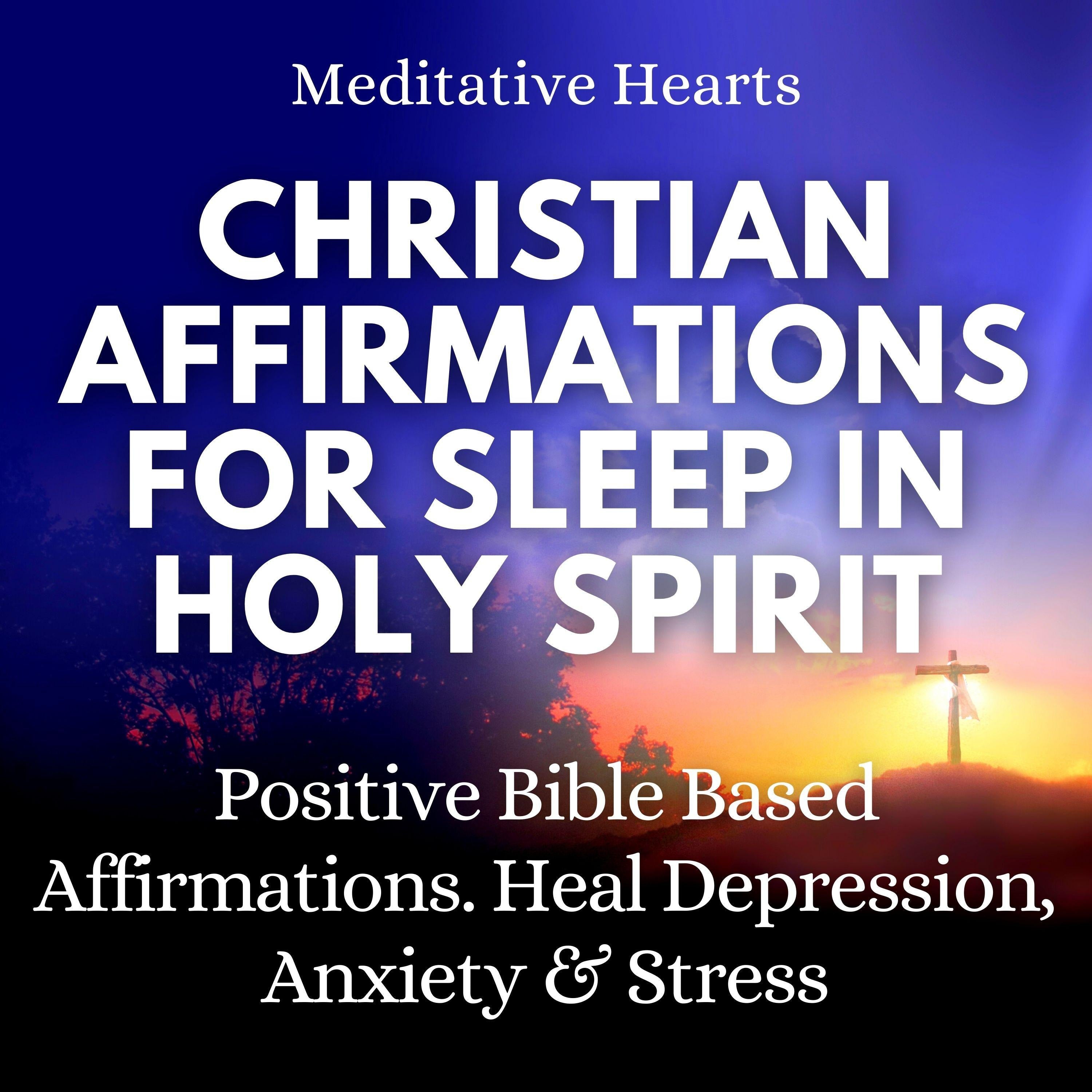 Christian Affirmations for Sleep in Holy Spirit