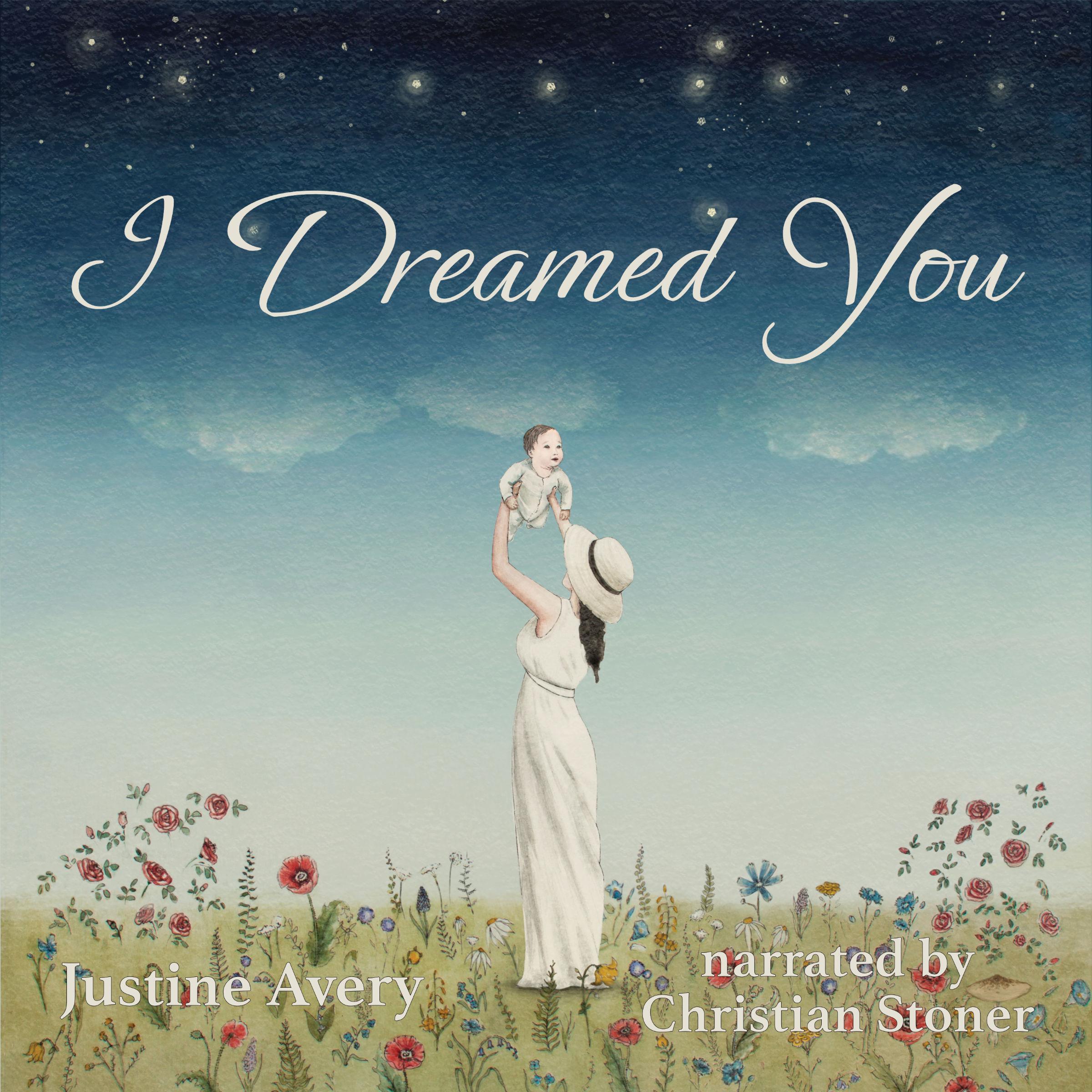 I Dreamed You