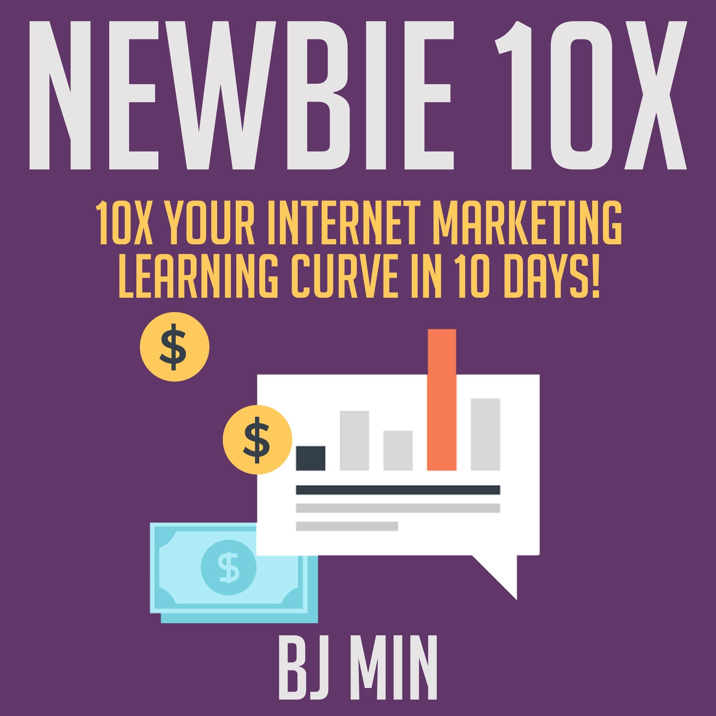 NEWBIE 10X
