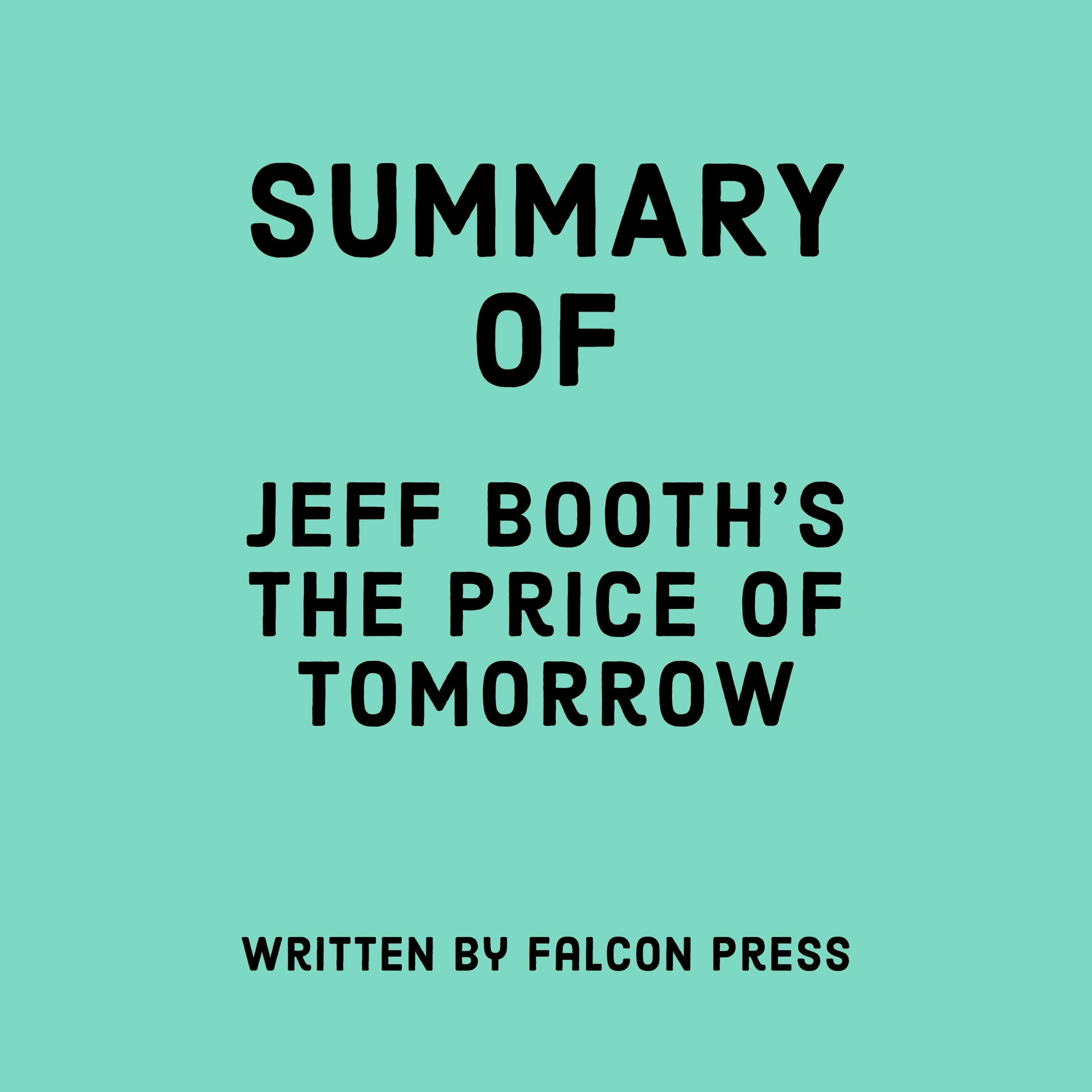 Summary of Jeff Booth's The Price of Tomorrow